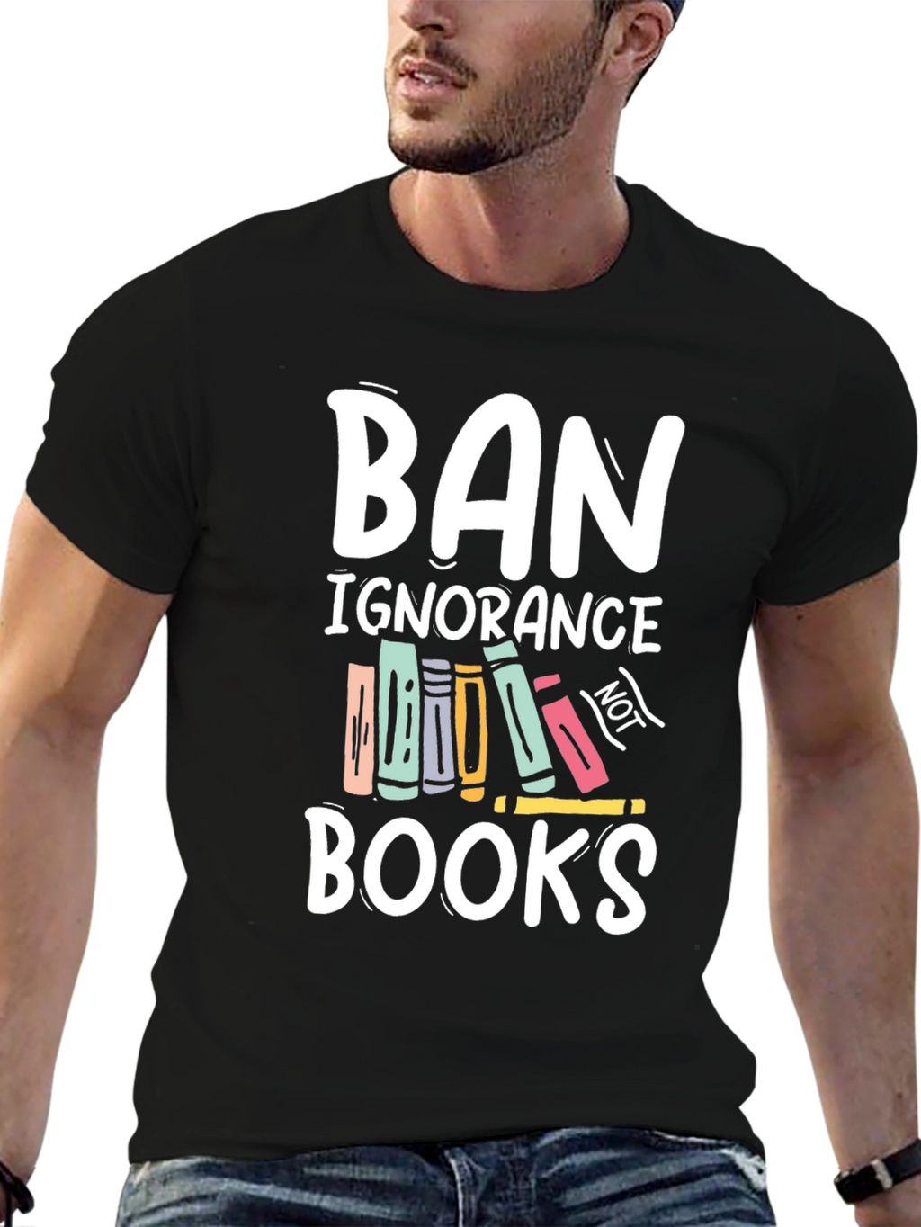 Ban Ignorance Not Books T-Shirt