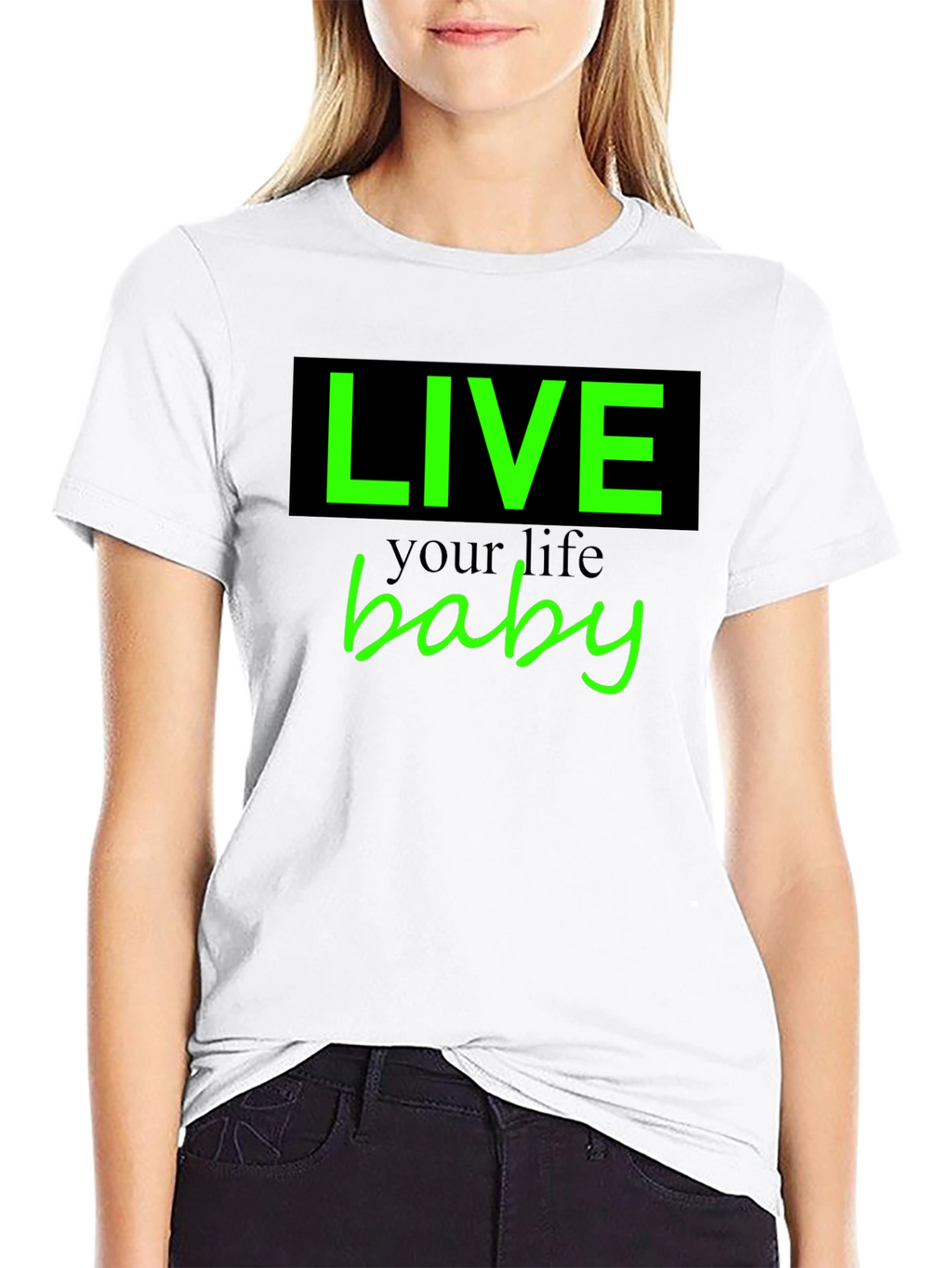 Live Your Life Baby Tee - Stylish Graphic T-Shirt
