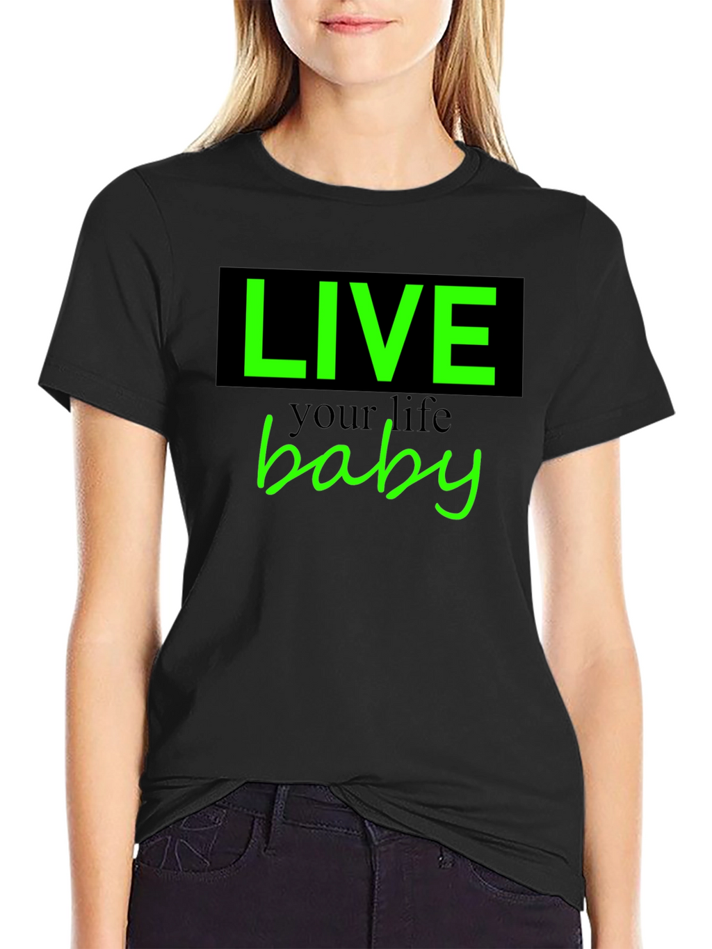 Live Your Life Baby Tee - Stylish Graphic T-Shirt