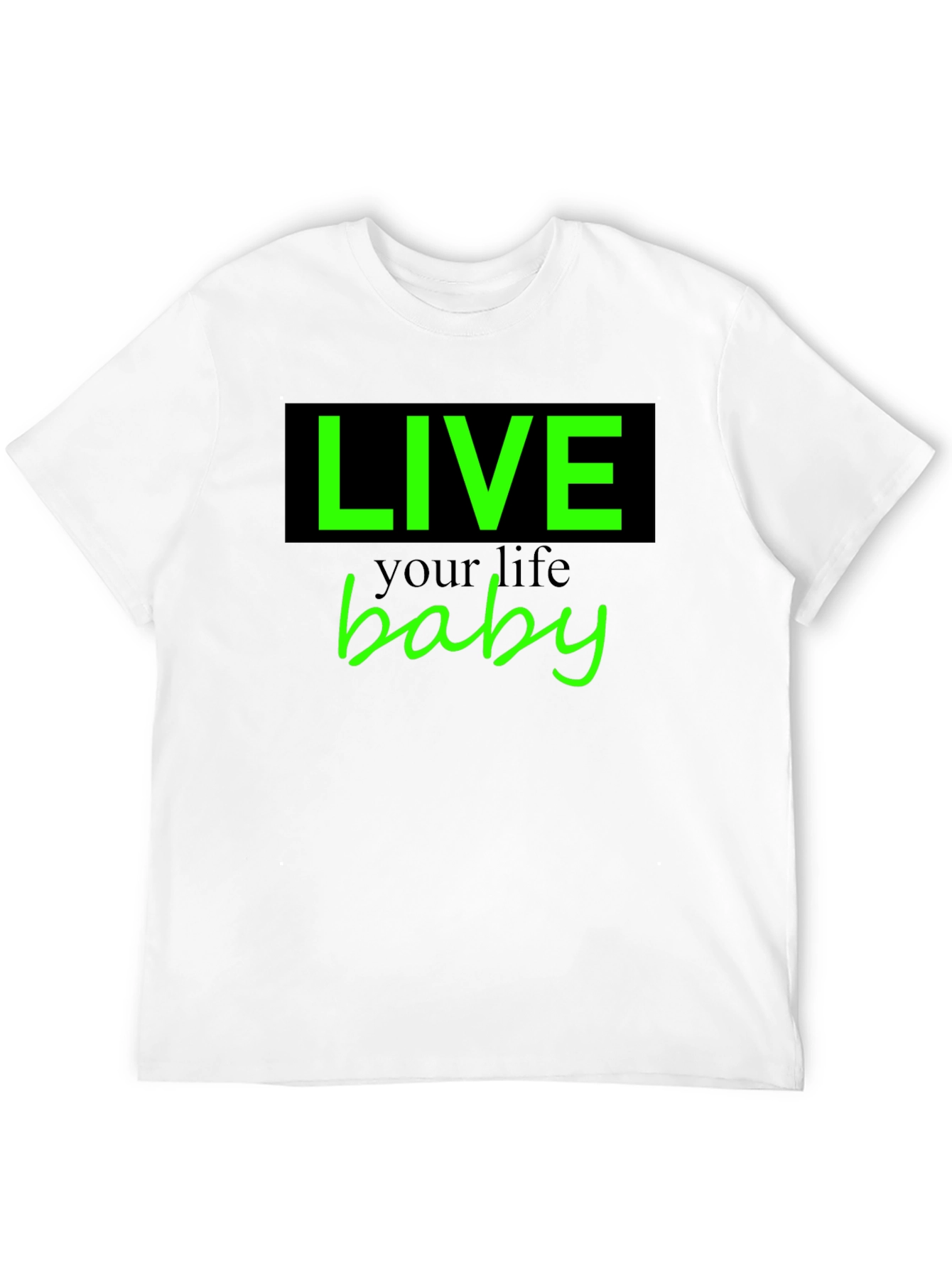 Live Your Life Baby Tee - Stylish Graphic T-Shirt