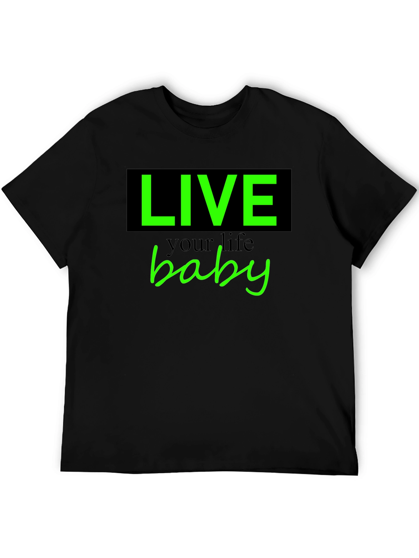 Live Your Life Baby Tee - Stylish Graphic T-Shirt