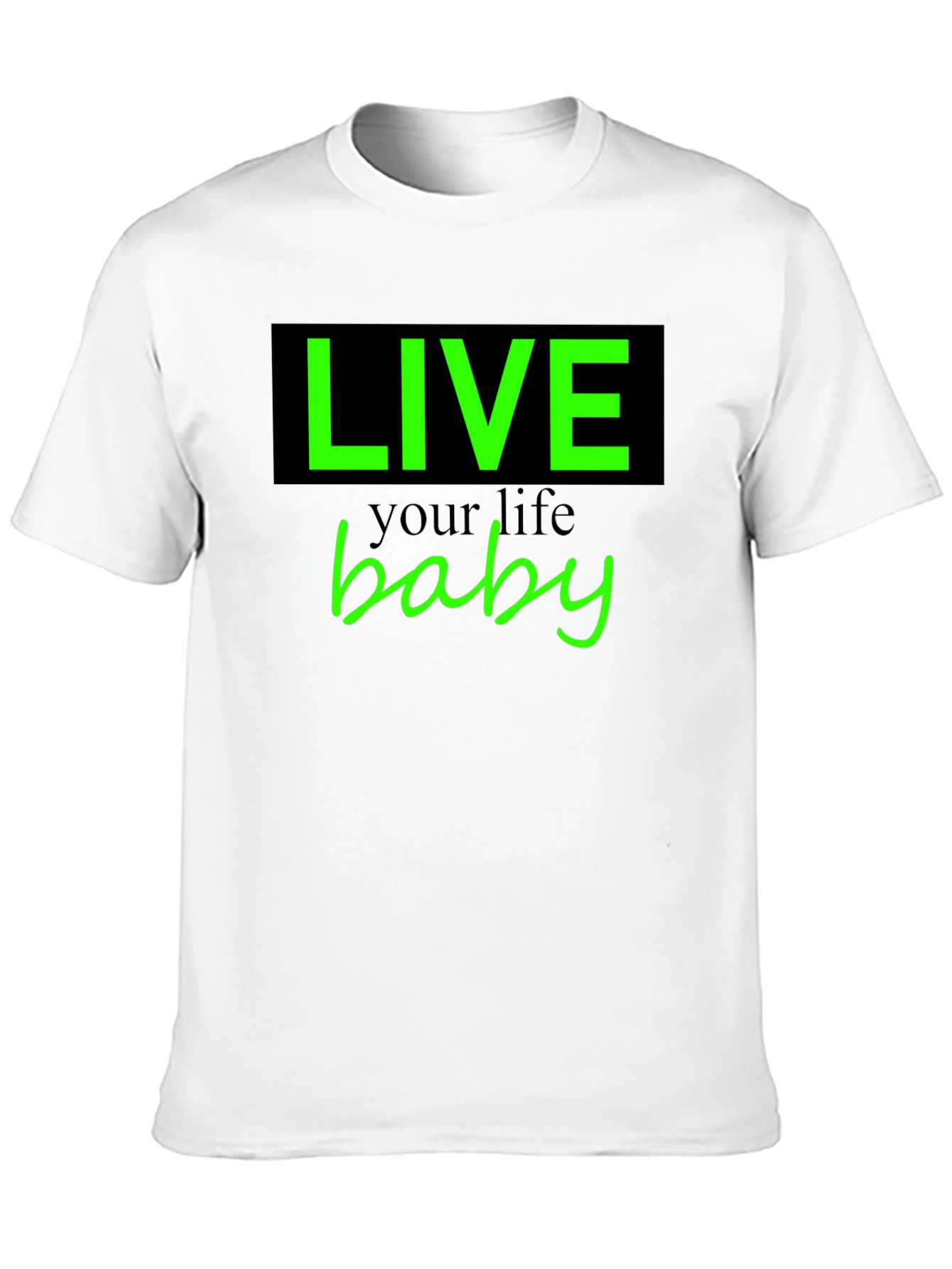 Live Your Life Baby Tee - Stylish Graphic T-Shirt