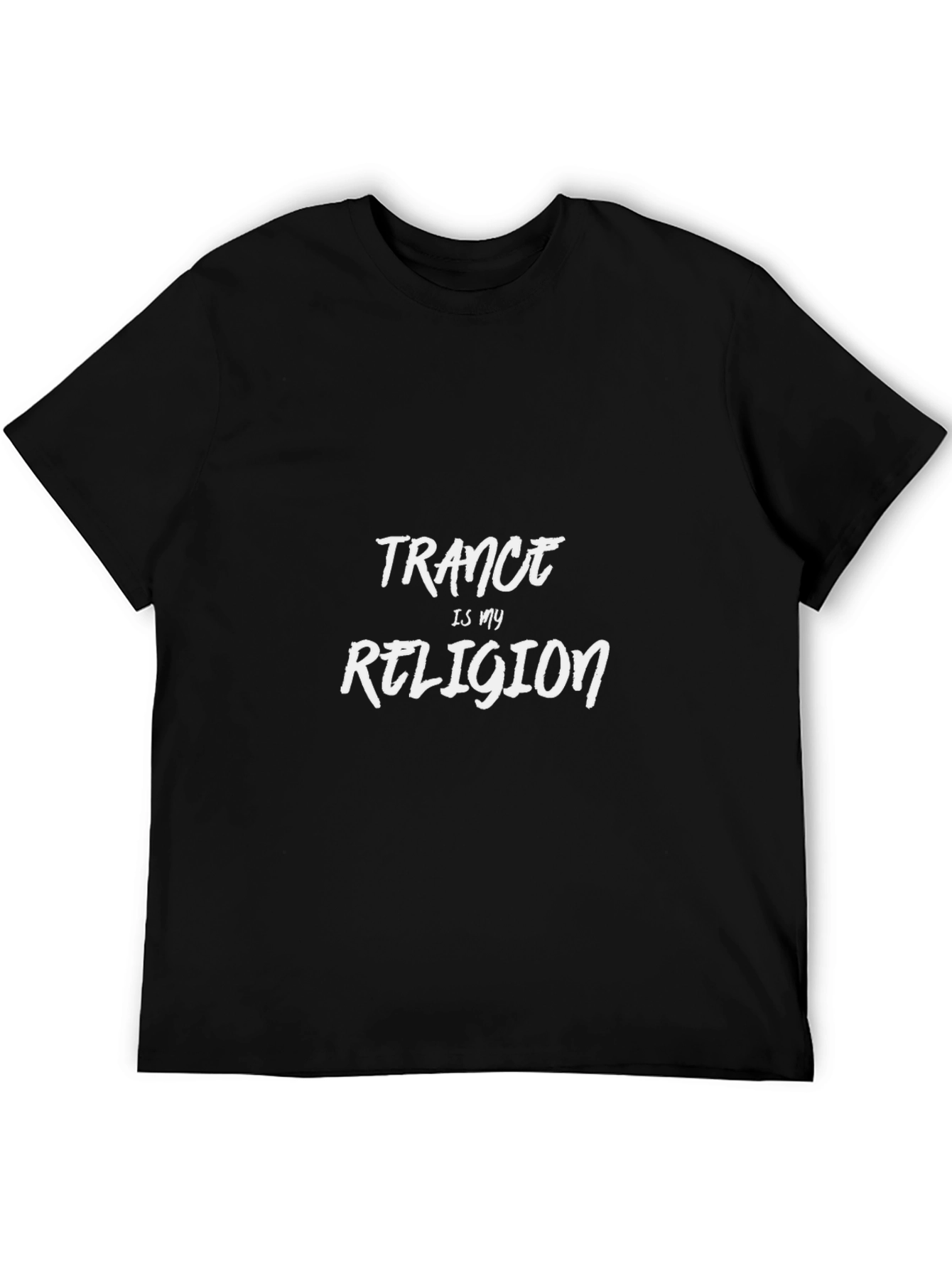 Trance Is My Religion - Black T-Shirt