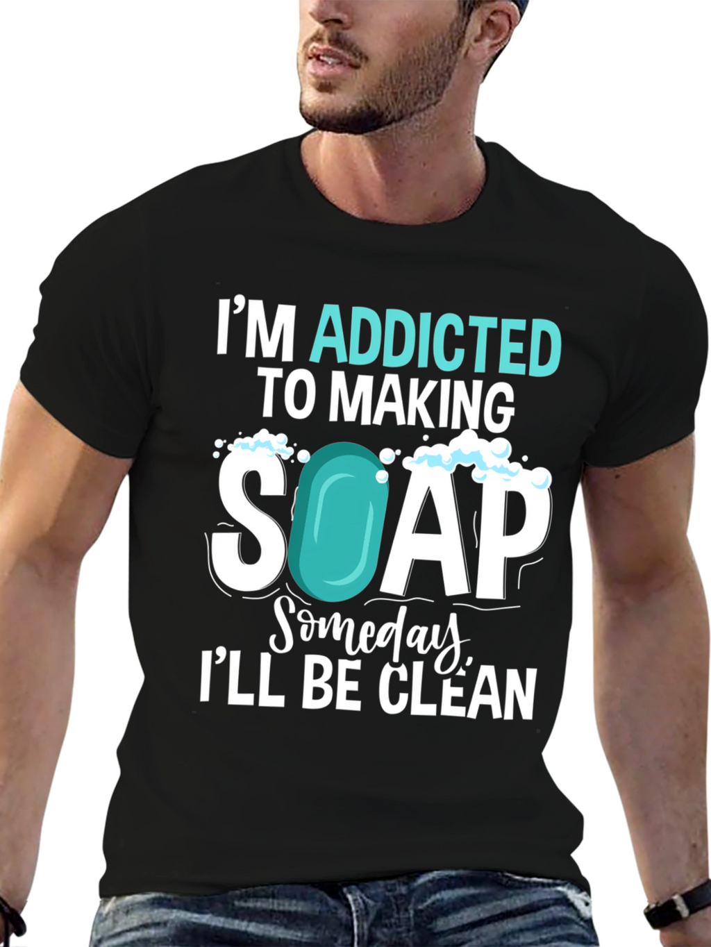 Addicted to Making Soap T-Shirt