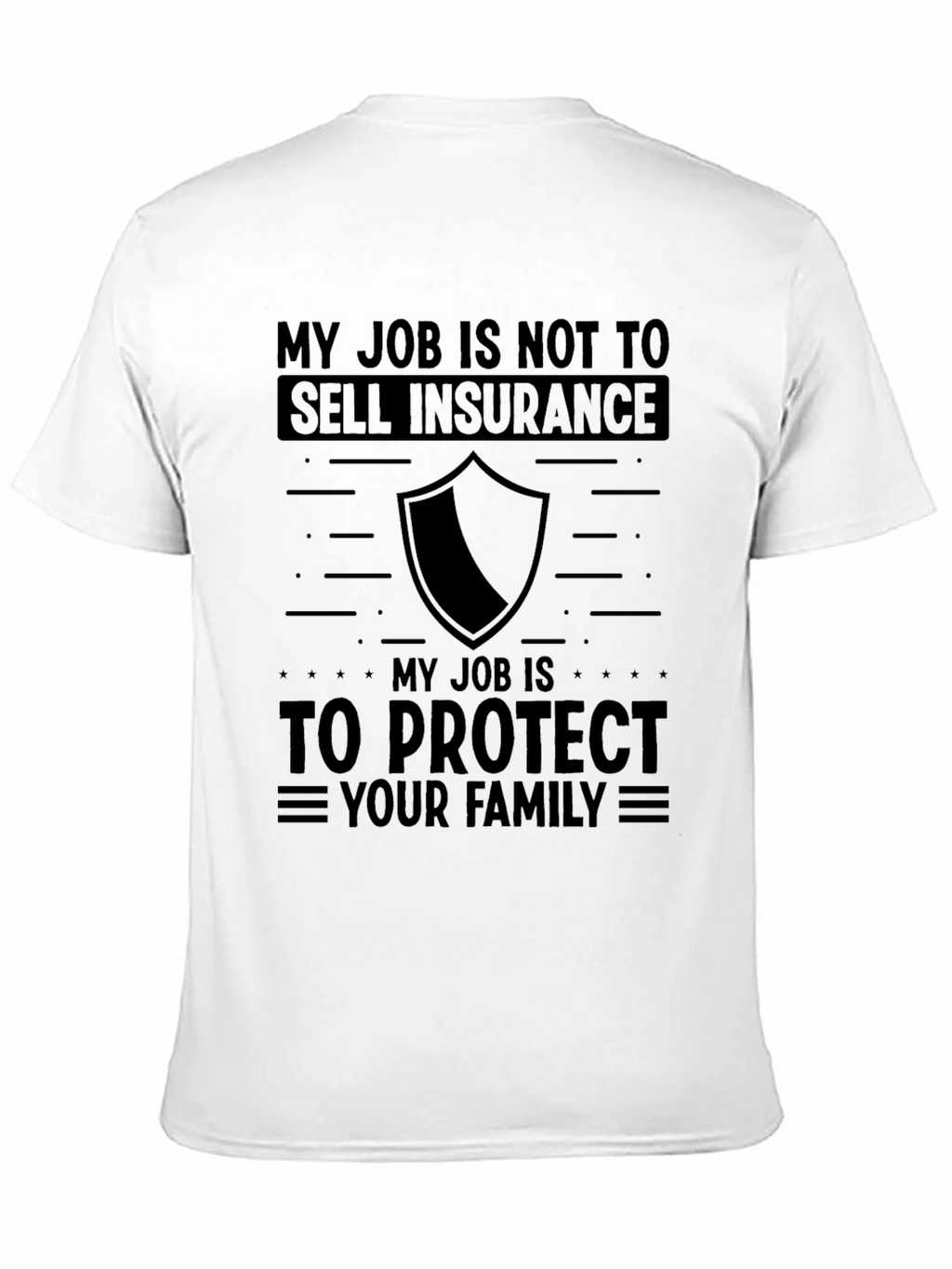 Insurance Protector T-Shirt - Family Protection