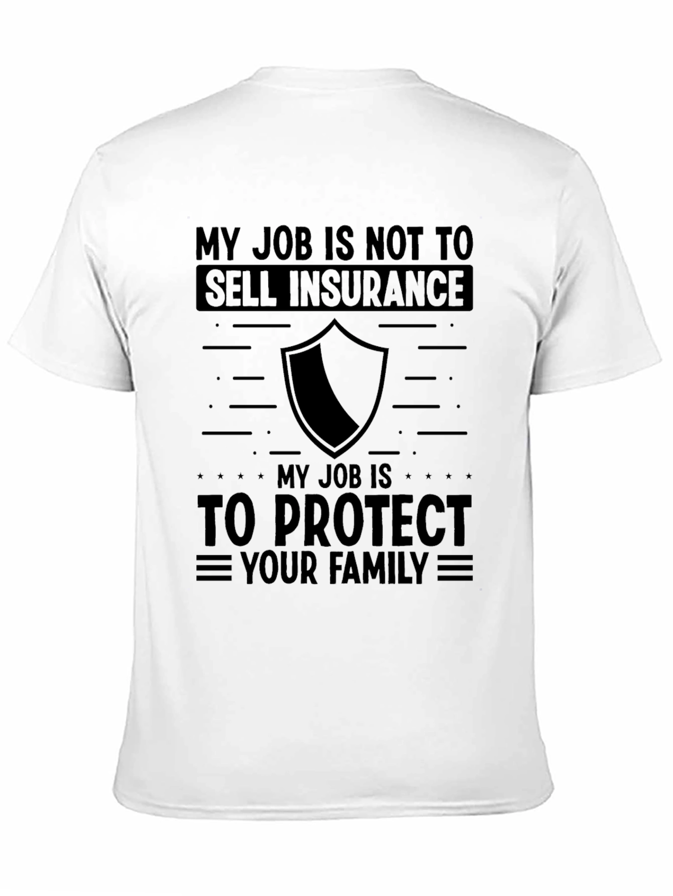 Insurance Protector T-Shirt - Family Protection
