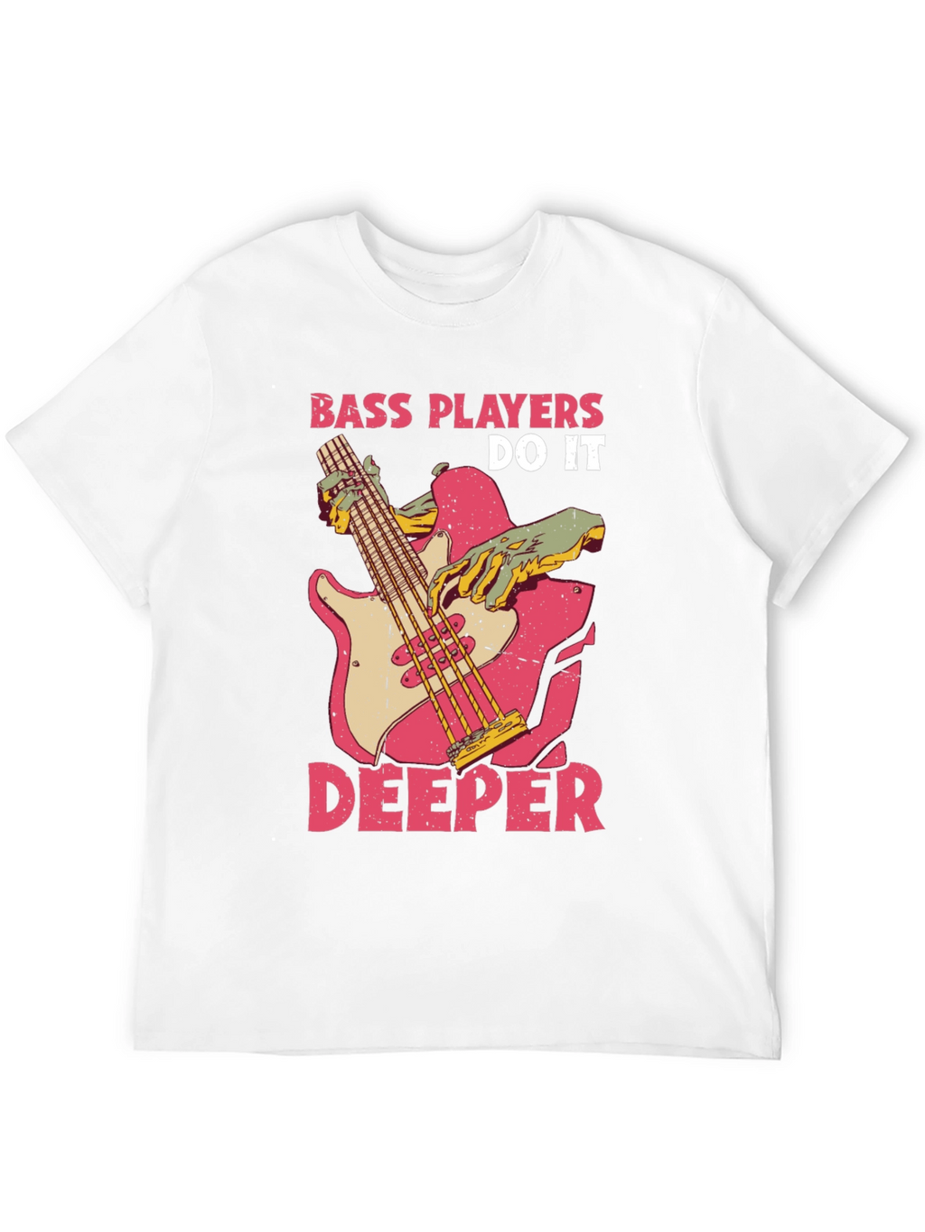Bass Players Do It Deeper Graphic T-Shirt