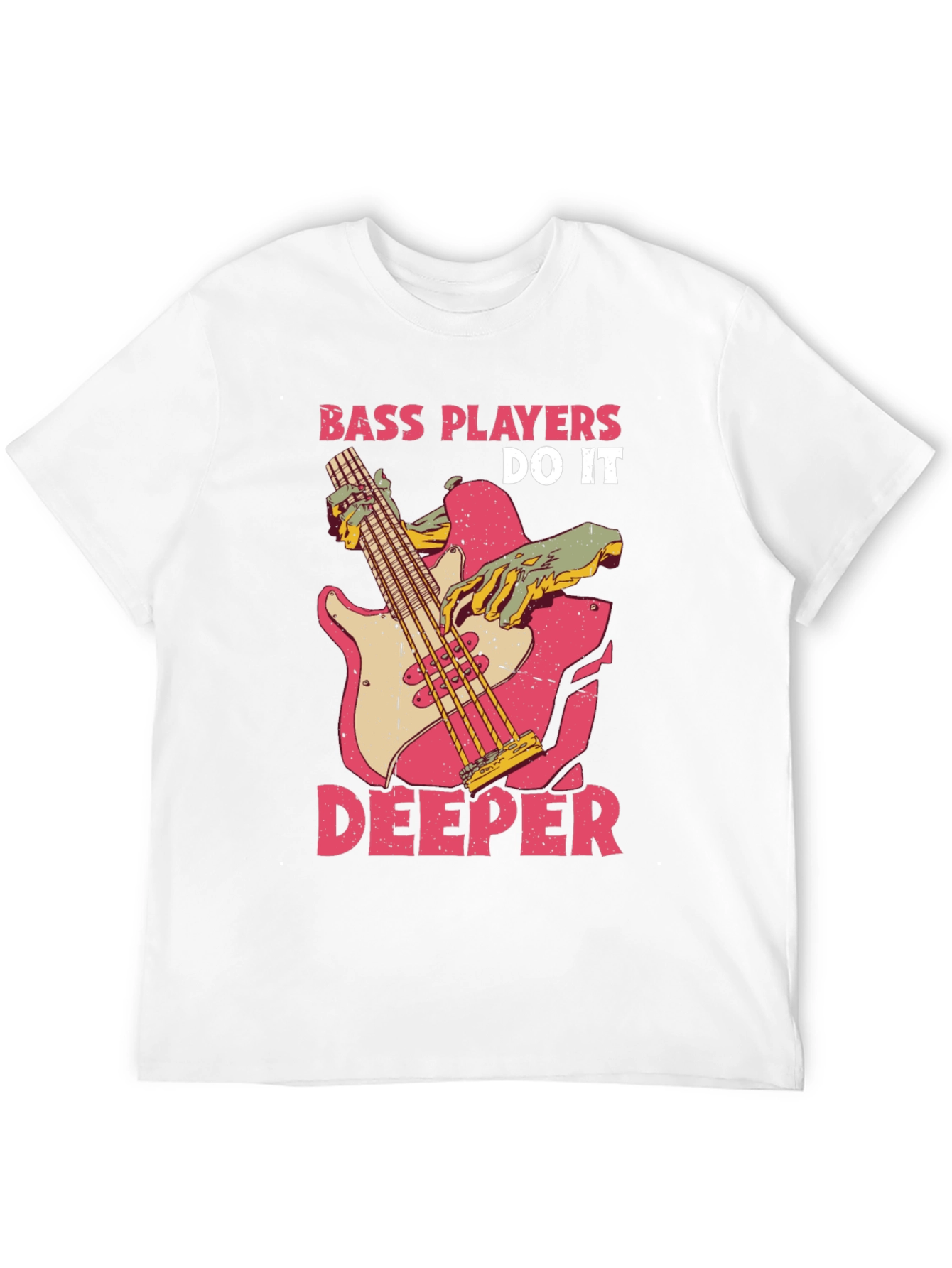 Bass Players Do It Deeper Graphic T-Shirt