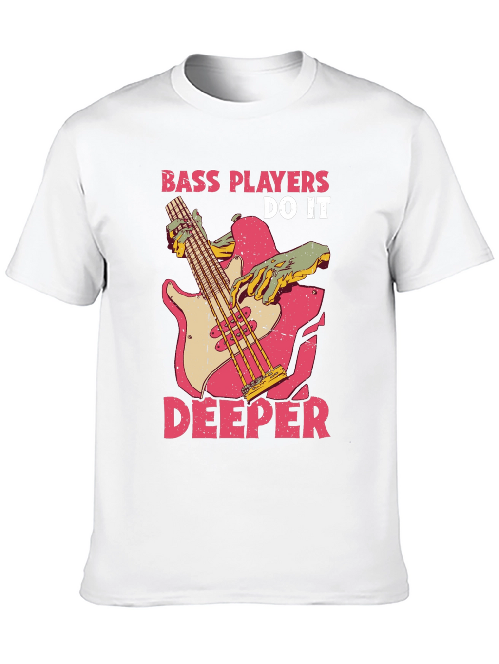 Bass Players Do It Deeper Graphic T-Shirt