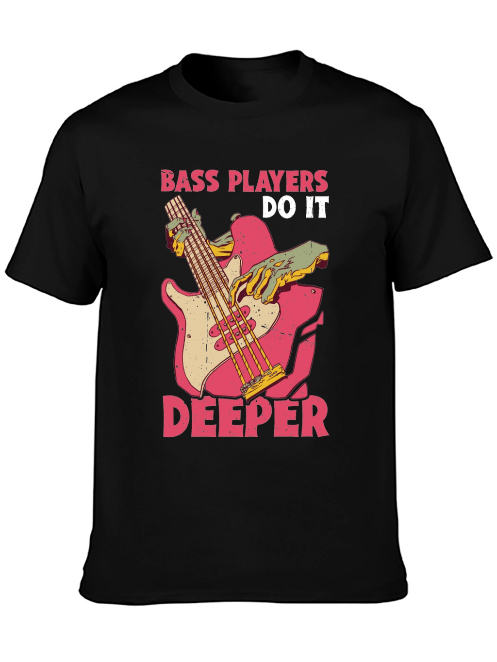 Bass Players Do It Deeper Graphic T-Shirt