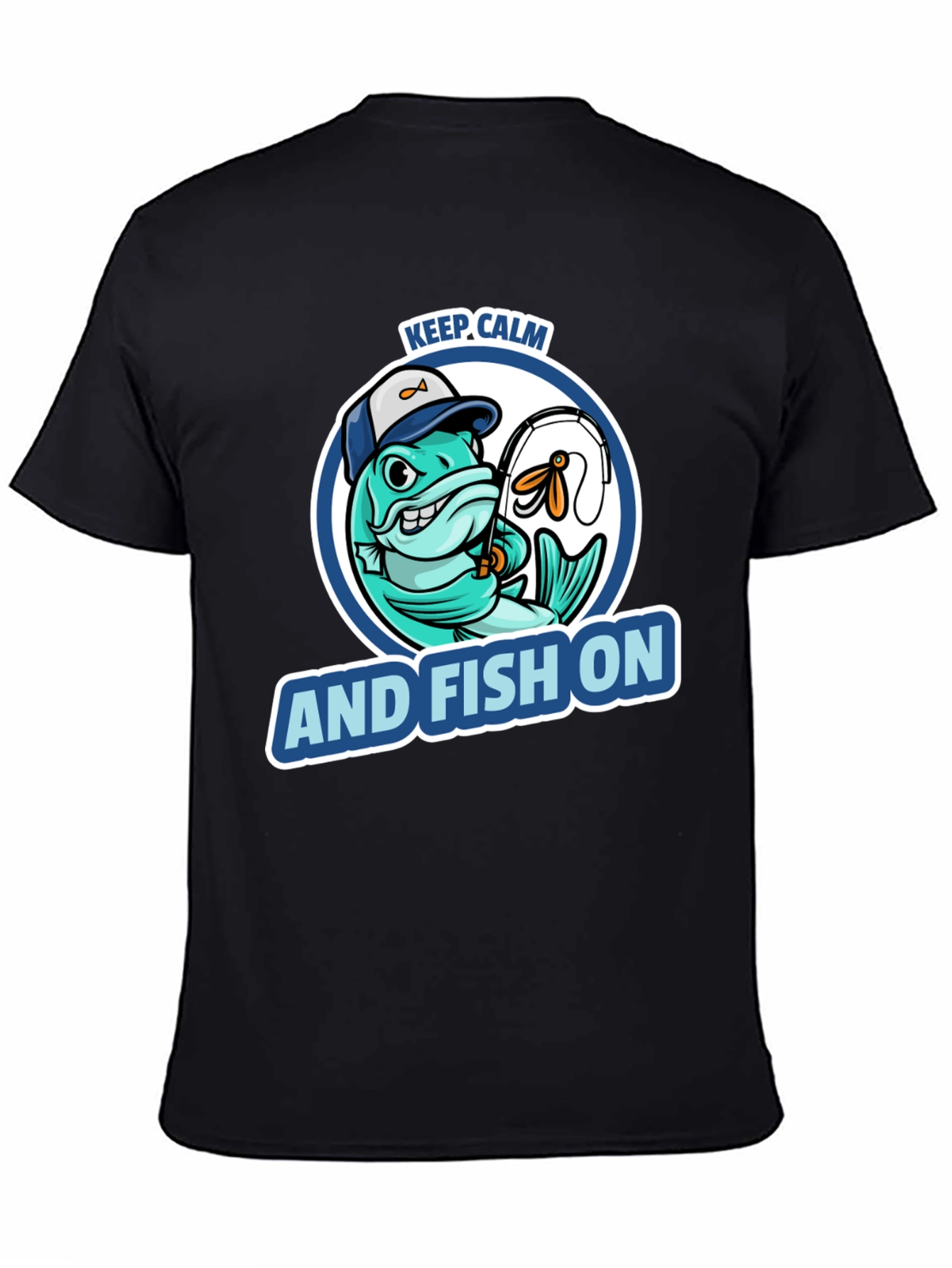 Keep Calm And Fish On T-Shirt - Fishing Lovers Tee