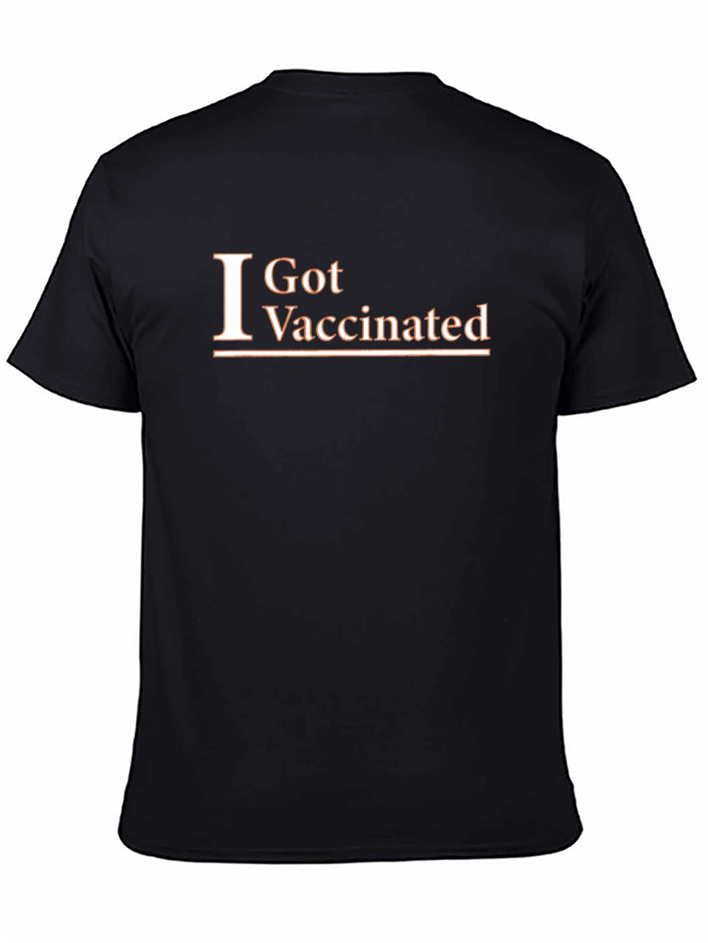 I Got Vaccinated Black T-Shirt