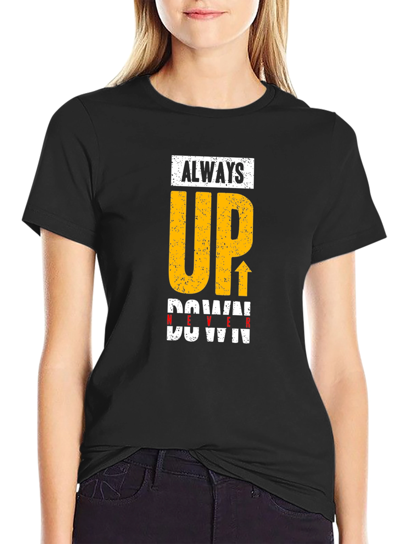 Always Up T-Shirt - Motivational Design