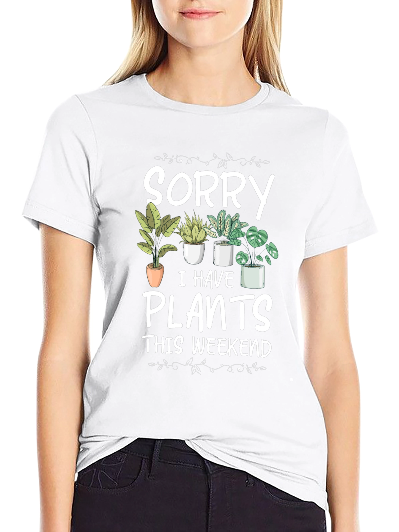 Sorry I Have Plants T-Shirt
