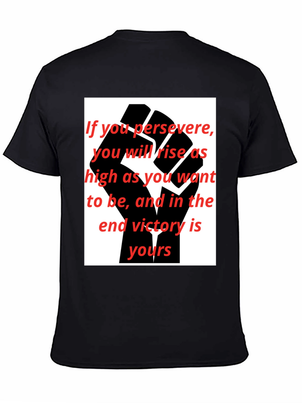 Motivational Black Fist Graphic T-Shirt