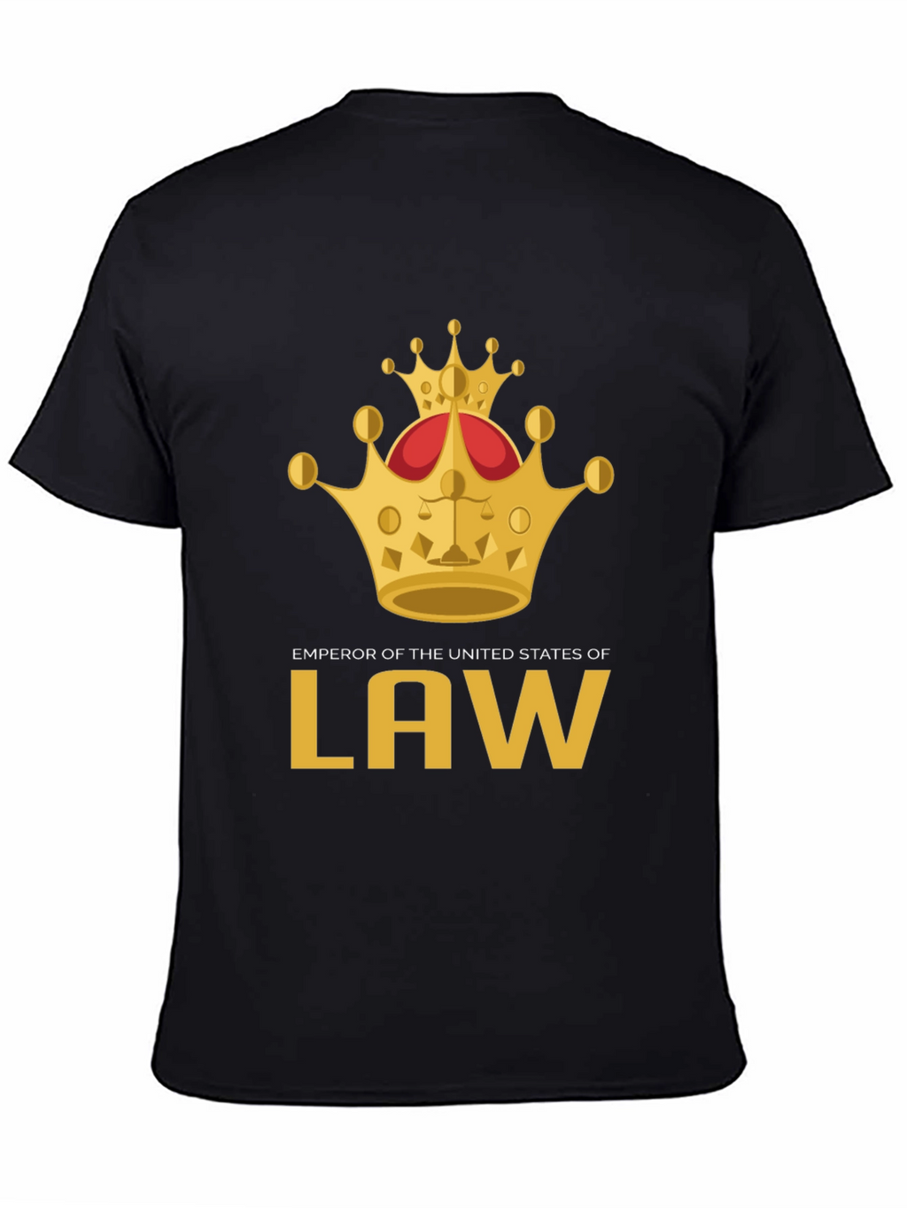 Emperor of the United States of Law T-Shirt