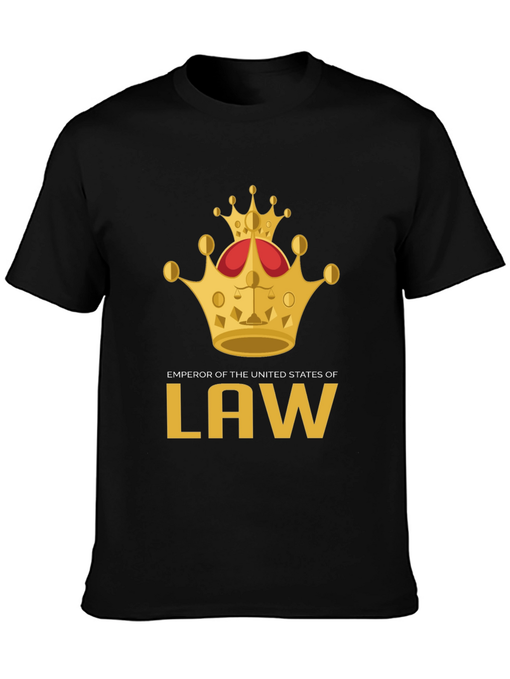 Emperor of the United States of Law T-Shirt