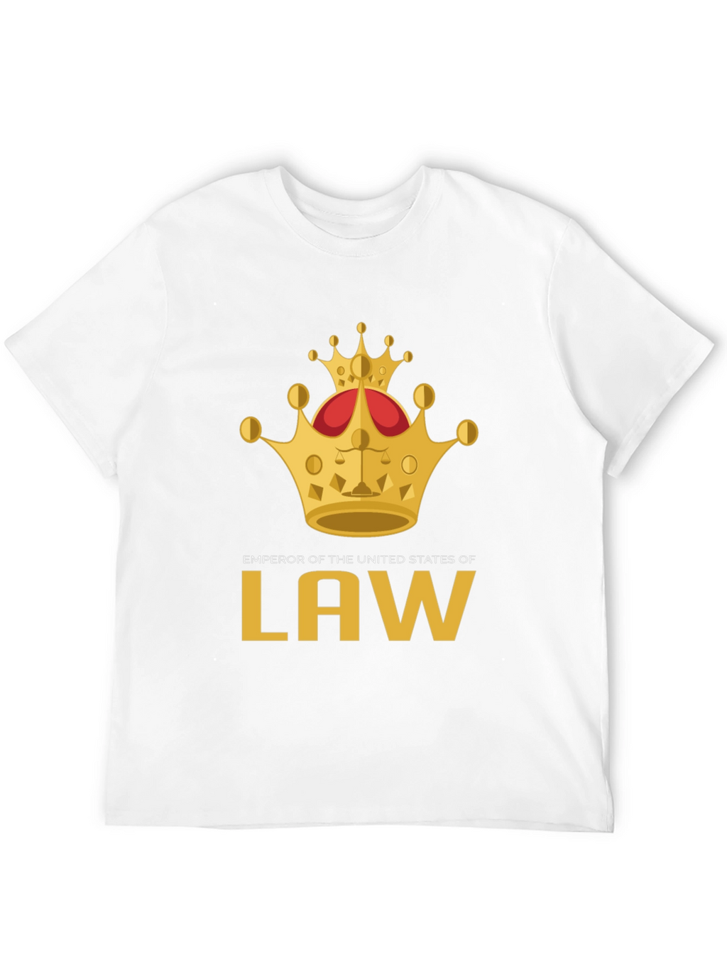 Emperor of the United States of Law T-Shirt