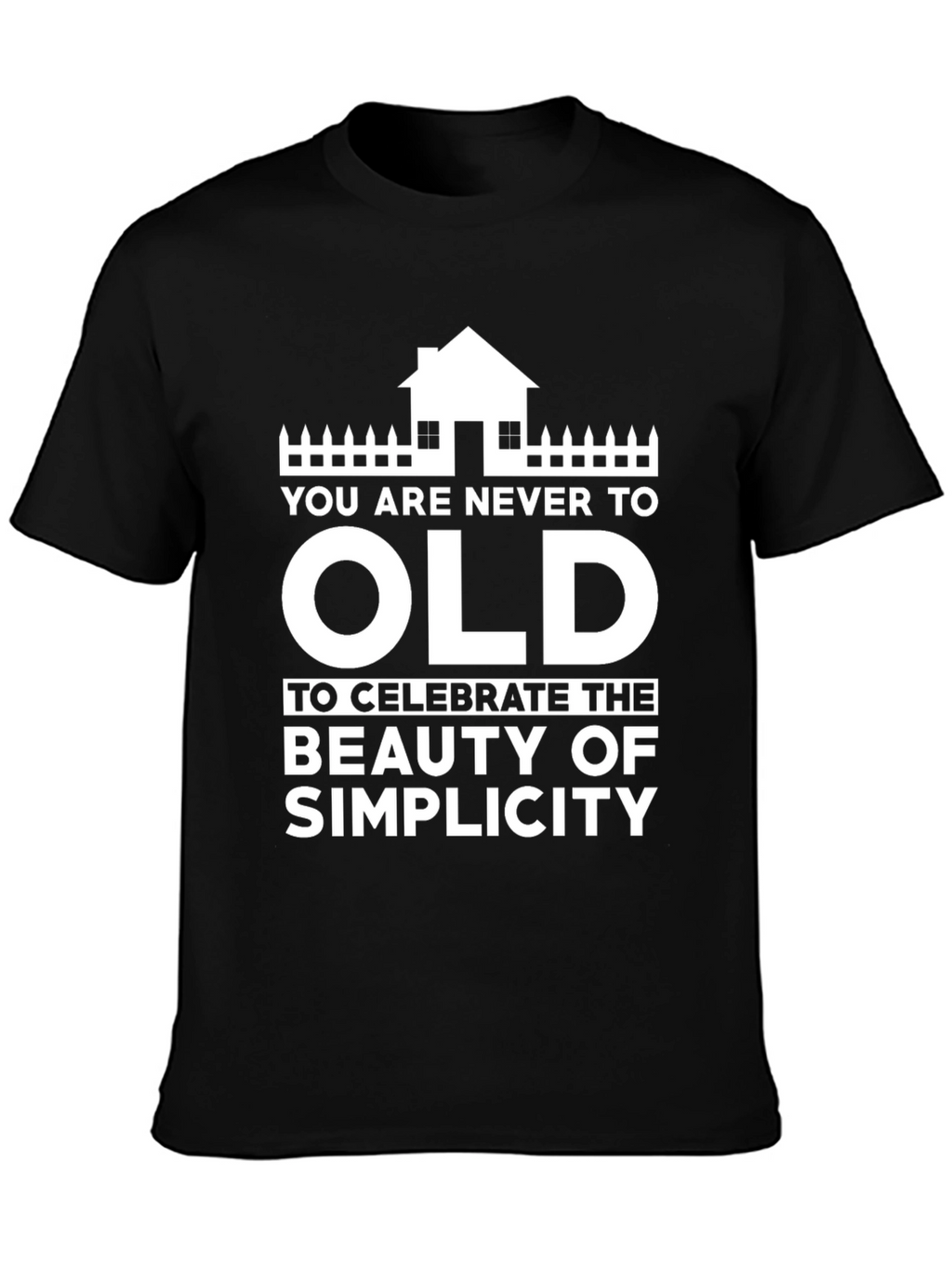 Never Too Old Graphic T-Shirt