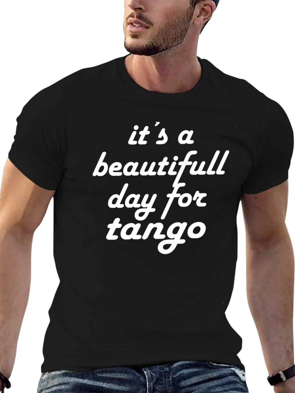 Its a Beautiful Day for Tango Graphic T-Shirt