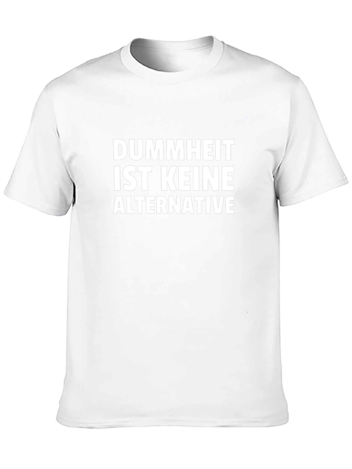 Dummheit Ist Keine Alternative T-Shirt