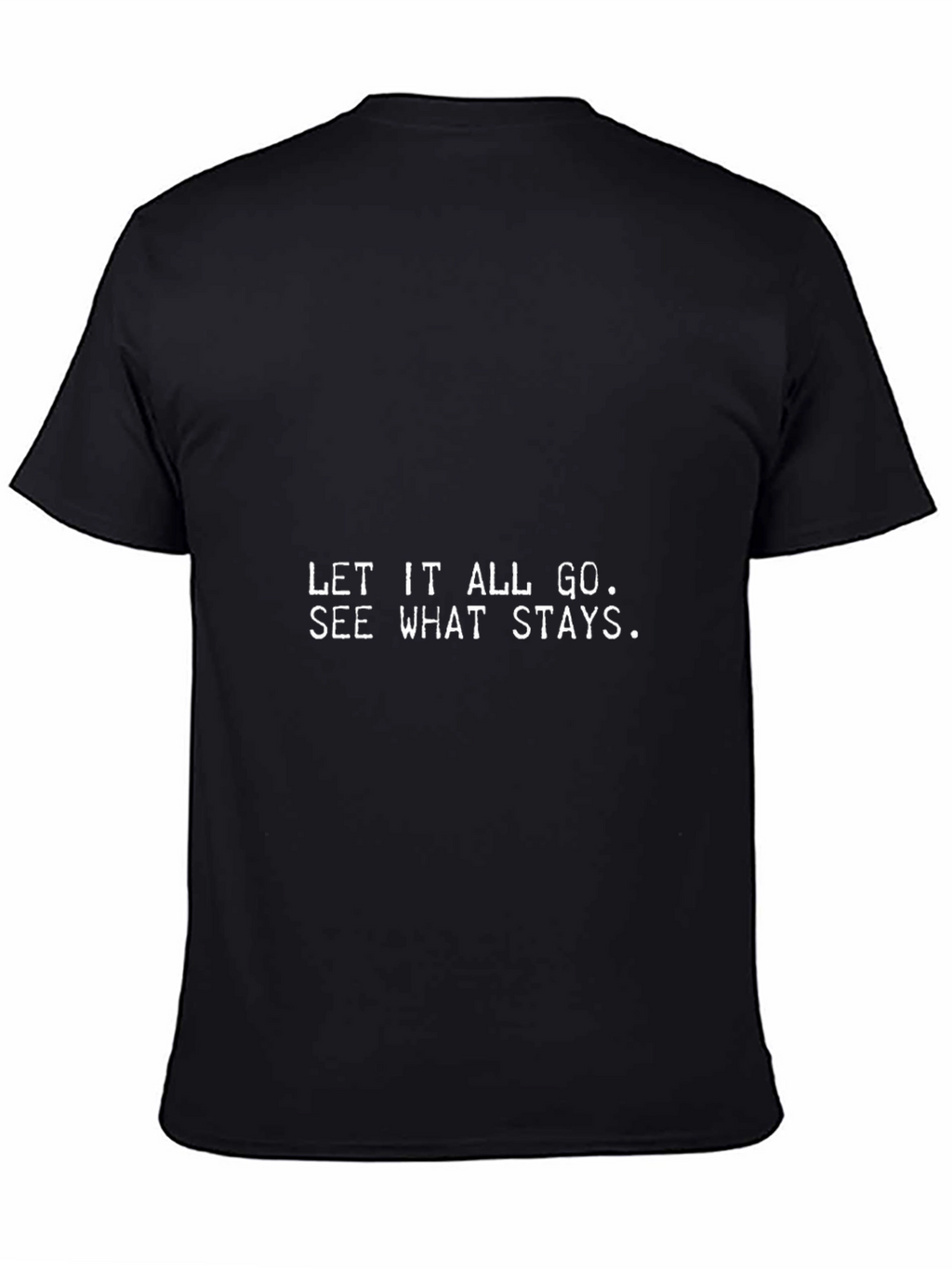 Inspirational Graphic Tee - Let It All Go