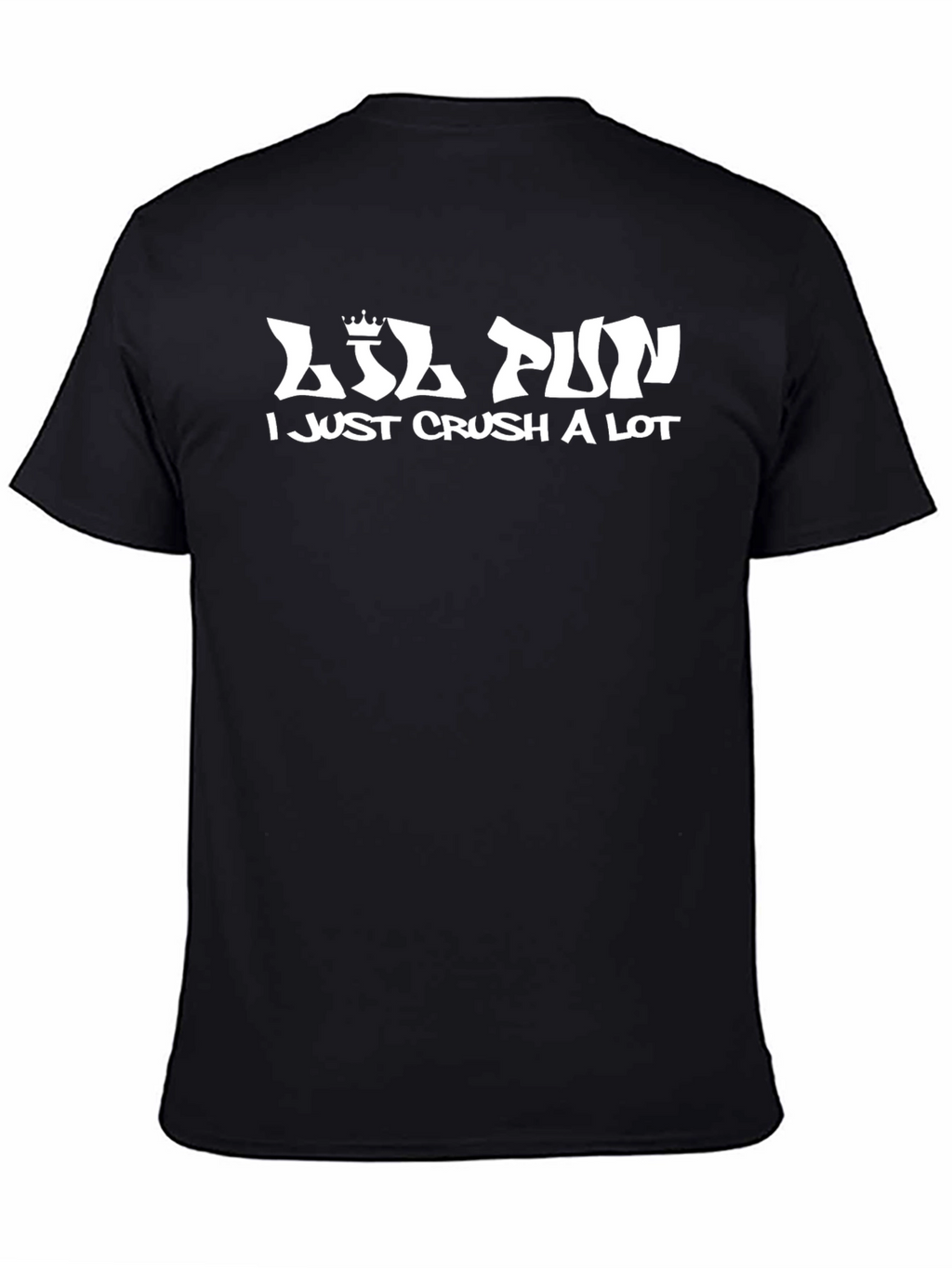 Lil Pun I Just Crush A Lot Black T-Shirt