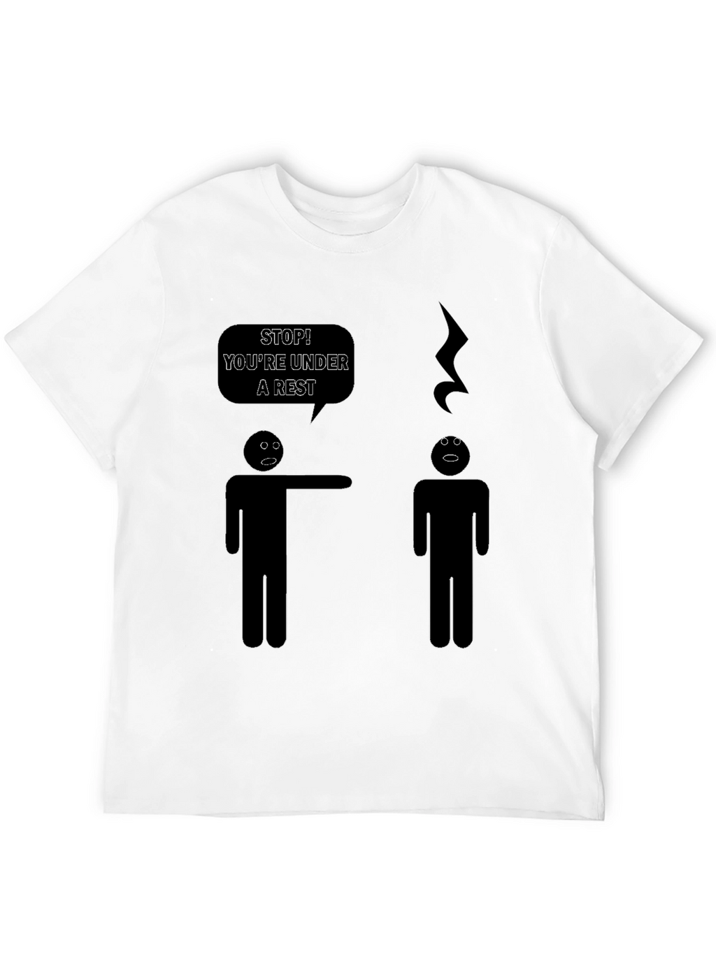 Funny Music Pun T-Shirt - Youre Under a Rest