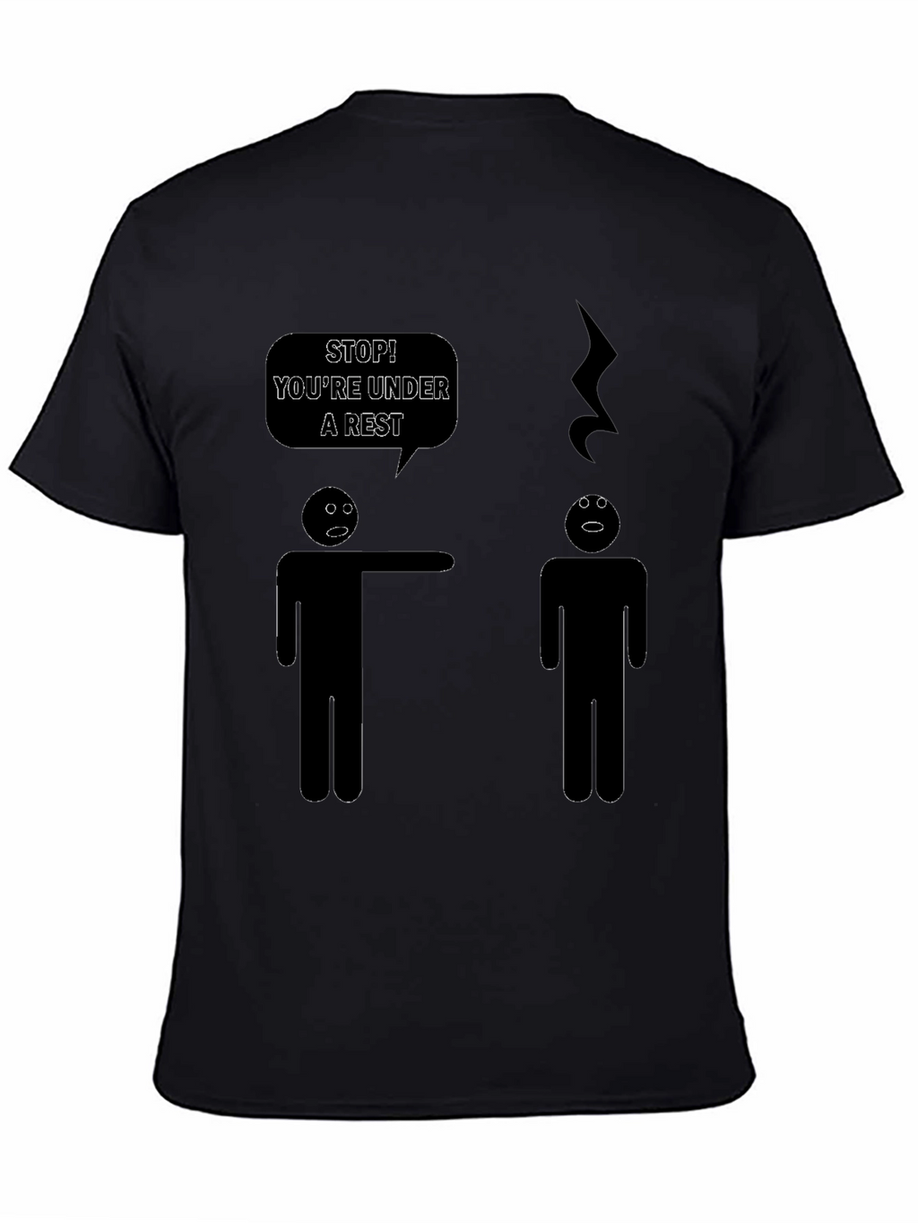 Funny Music Pun T-Shirt - Youre Under a Rest