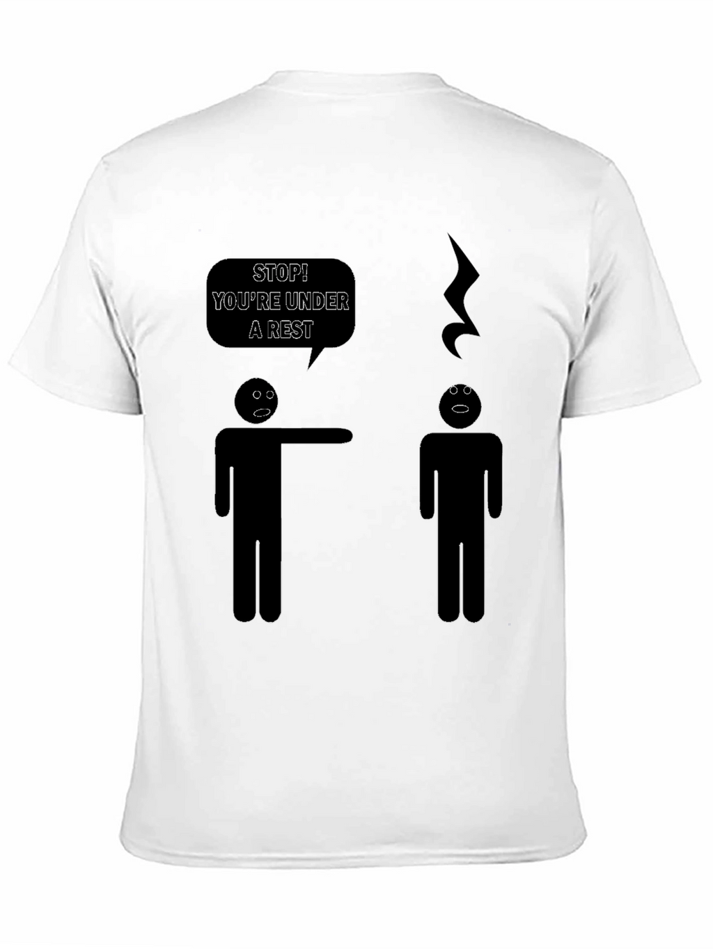 Funny Music Pun T-Shirt - Youre Under a Rest