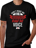 Registered Nurse Voice T-Shirt - Funny RN Tee