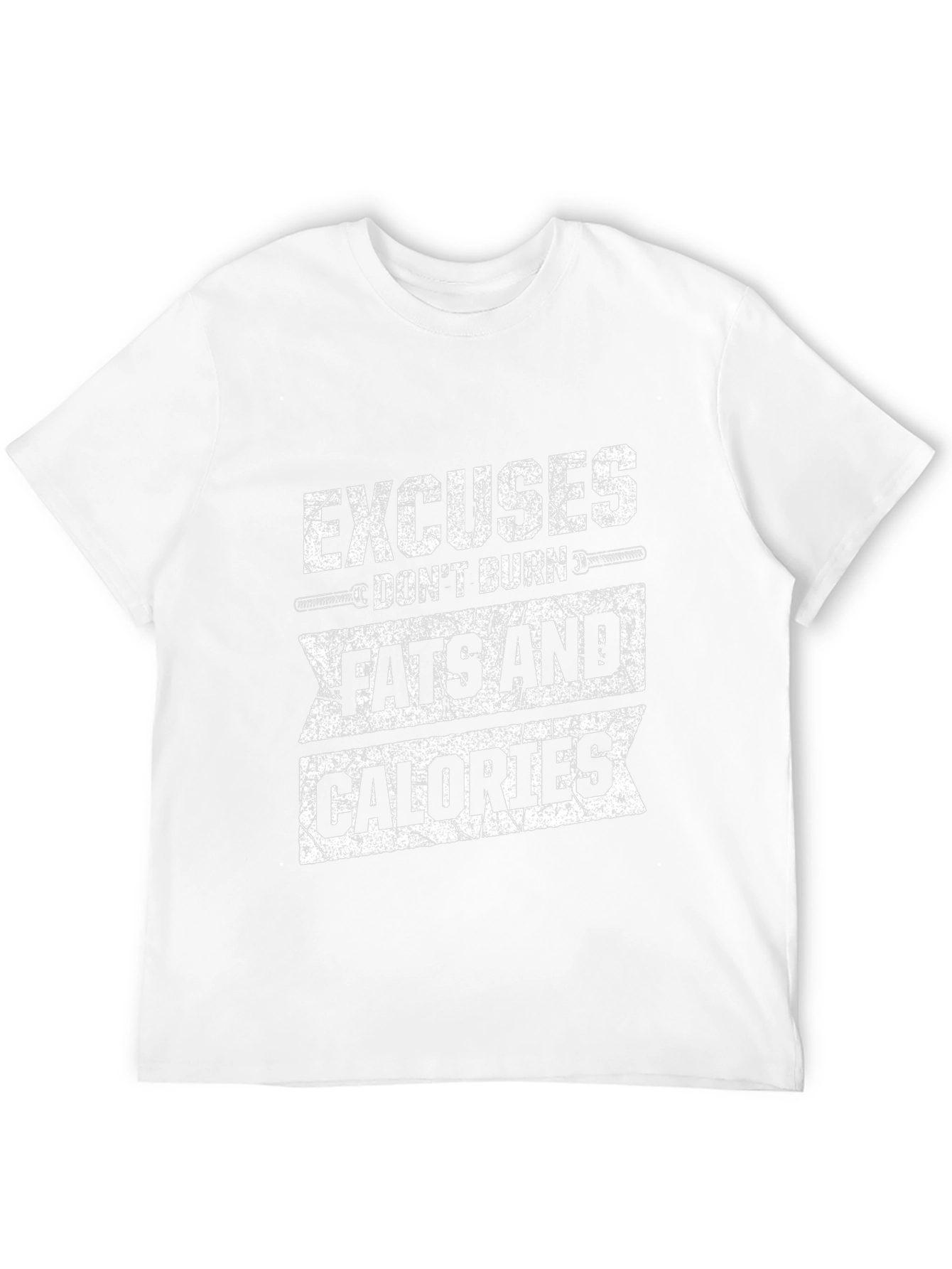 Workout Motivation T-Shirt: Excuses Dont Burn Calories