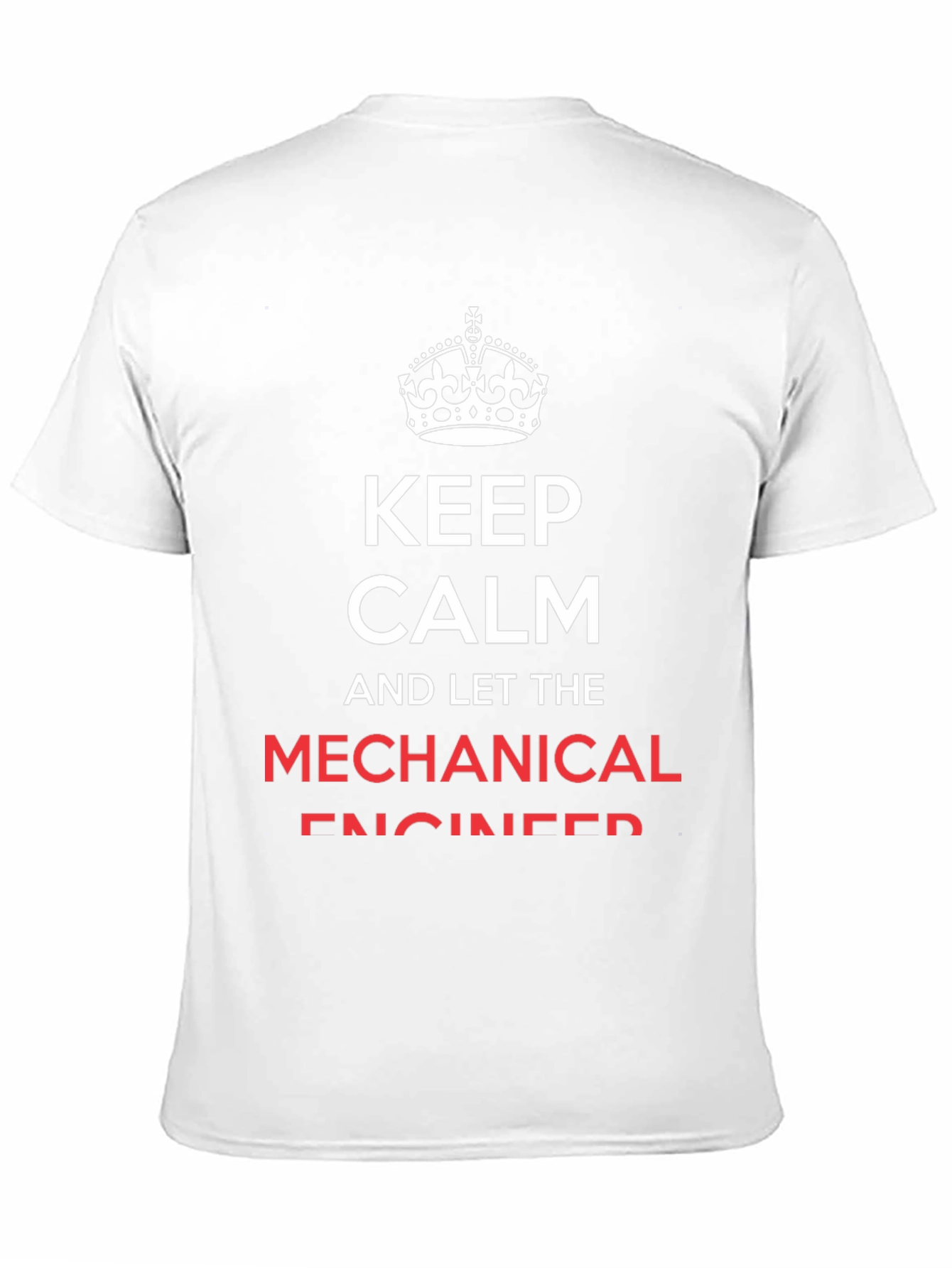 Keep Calm Mechanical Engineer T-Shirt