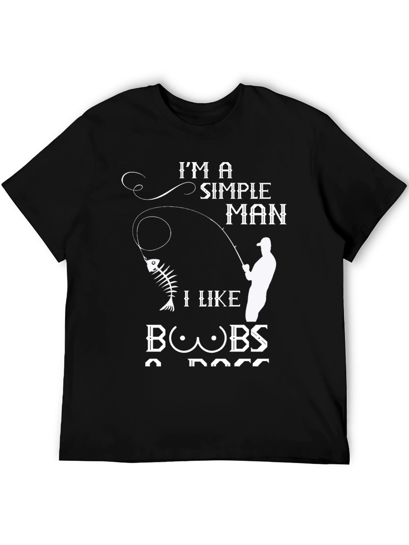 Im a Simple Man T-Shirt Funny Fishing & Boobs