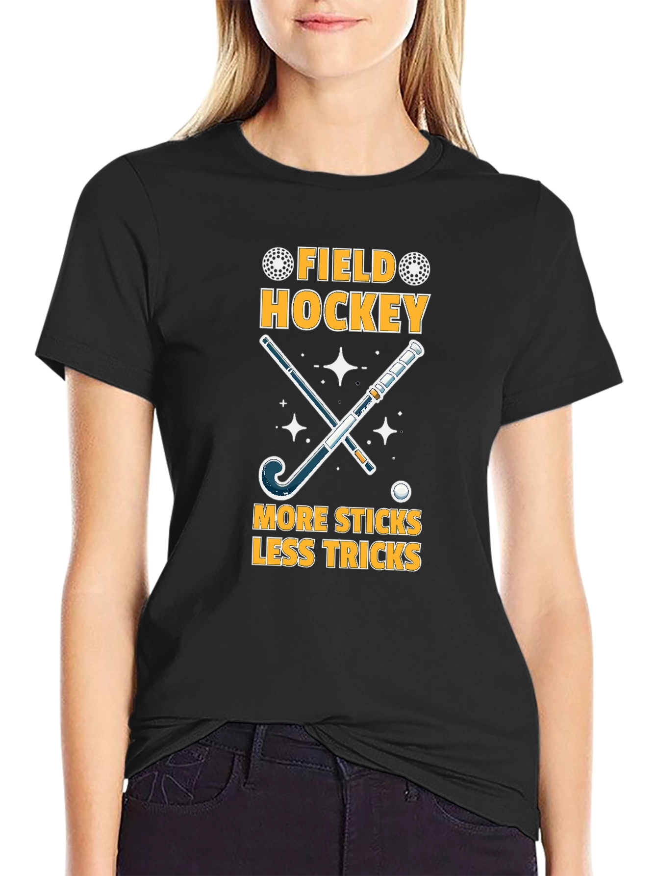 Field Hockey T-Shirt: More Sticks Less Tricks!