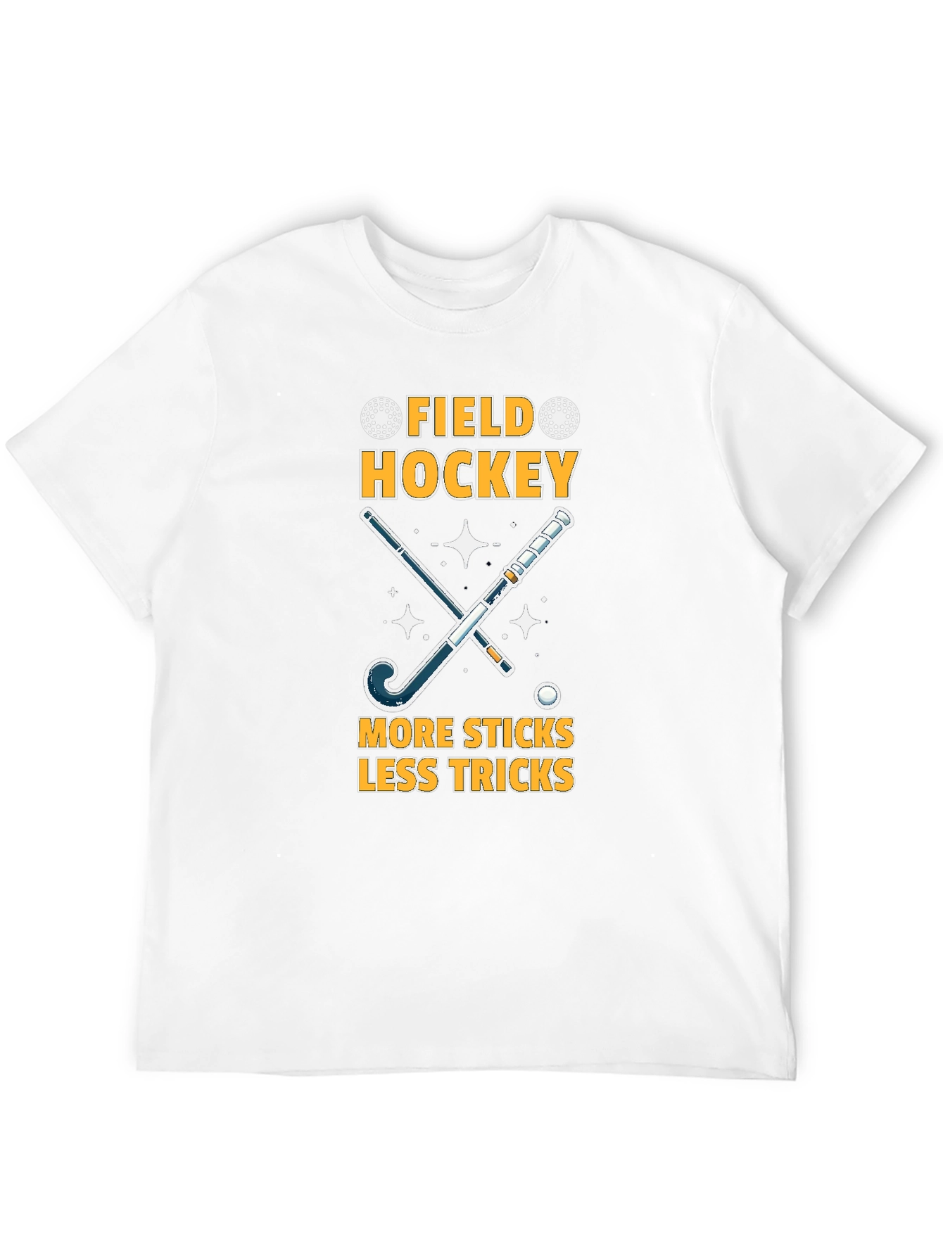 Field Hockey T-Shirt: More Sticks Less Tricks!