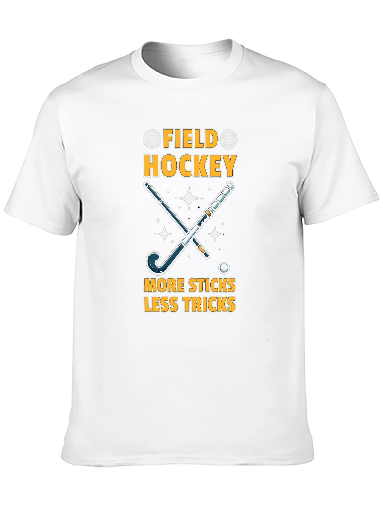 Field Hockey T-Shirt: More Sticks Less Tricks!