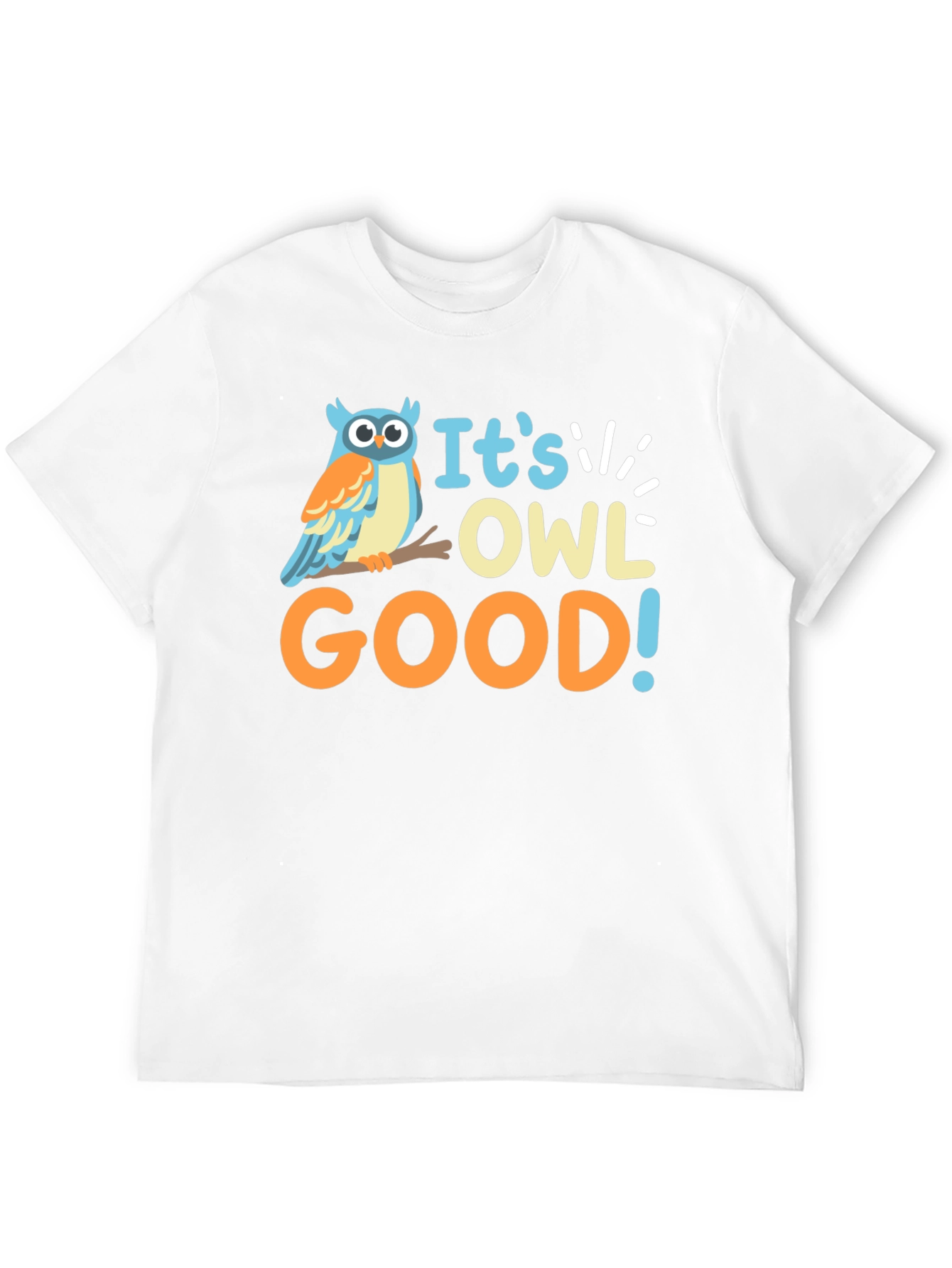 Its Owl Good T-Shirt - Funny Animal Tee