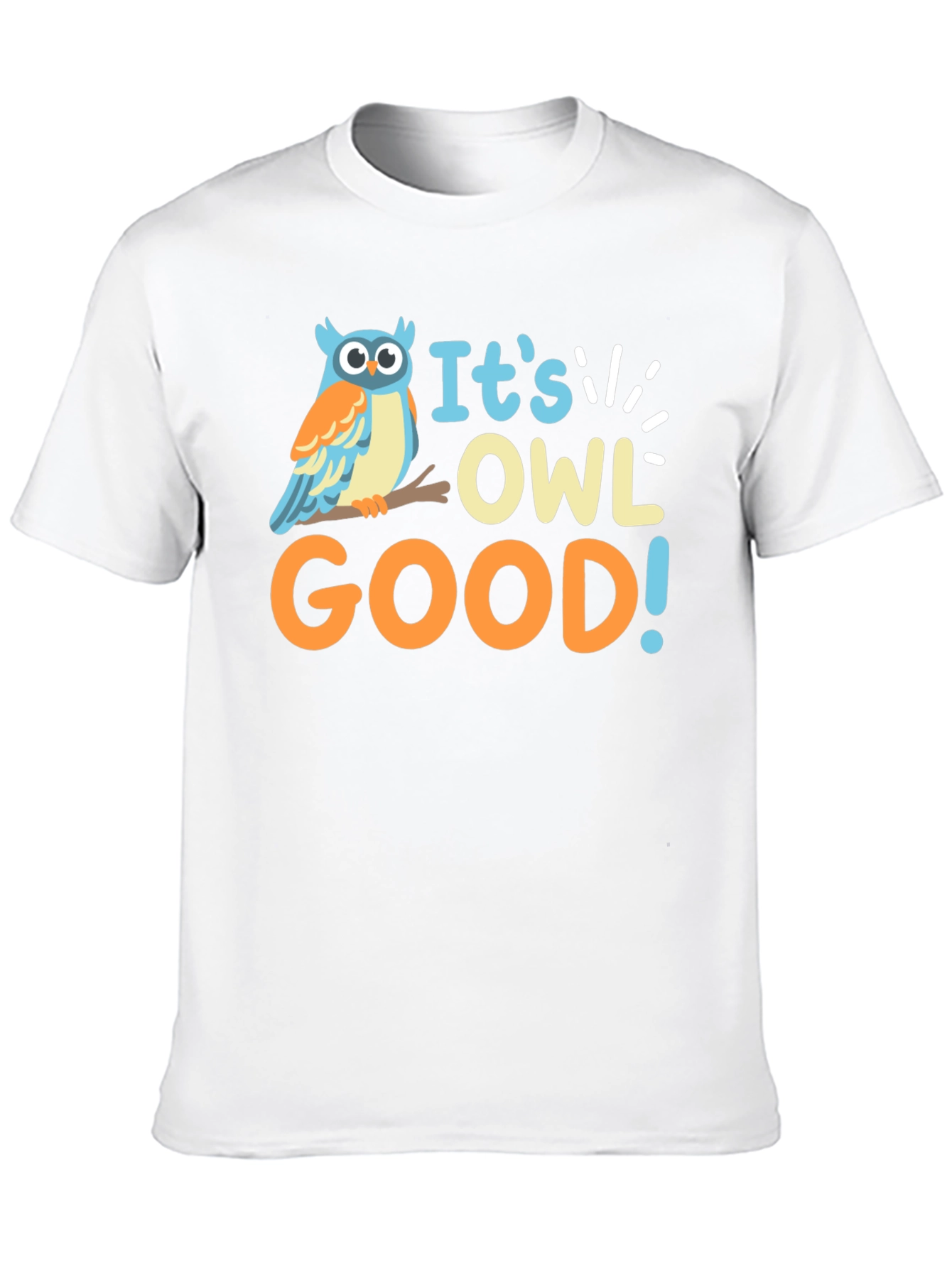 Its Owl Good T-Shirt - Funny Animal Tee