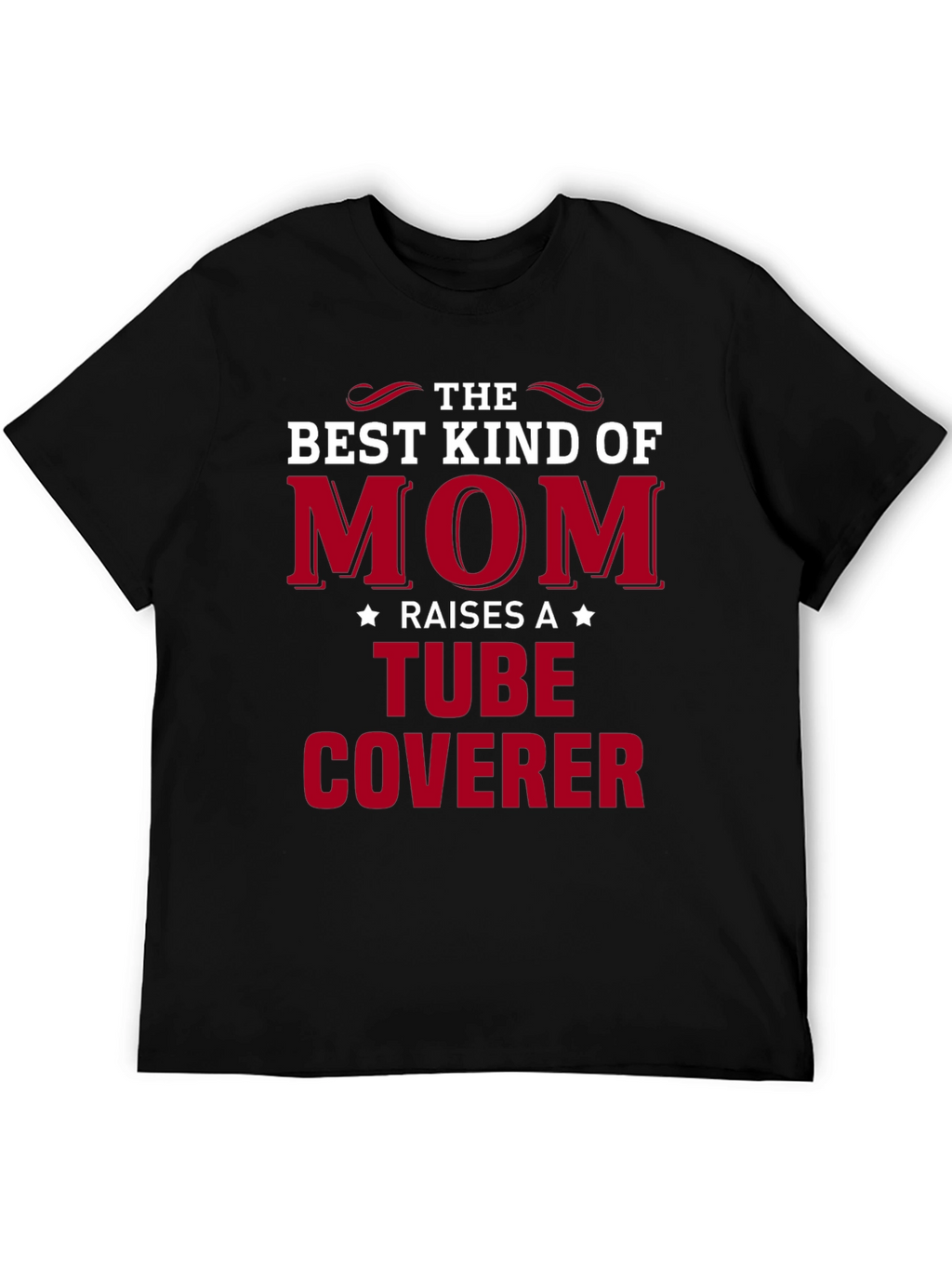 Best Kind of Mom Tube Coverer Graphic Tee