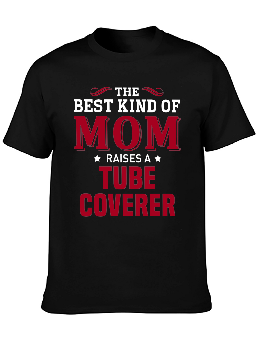 Best Kind of Mom Tube Coverer Graphic Tee