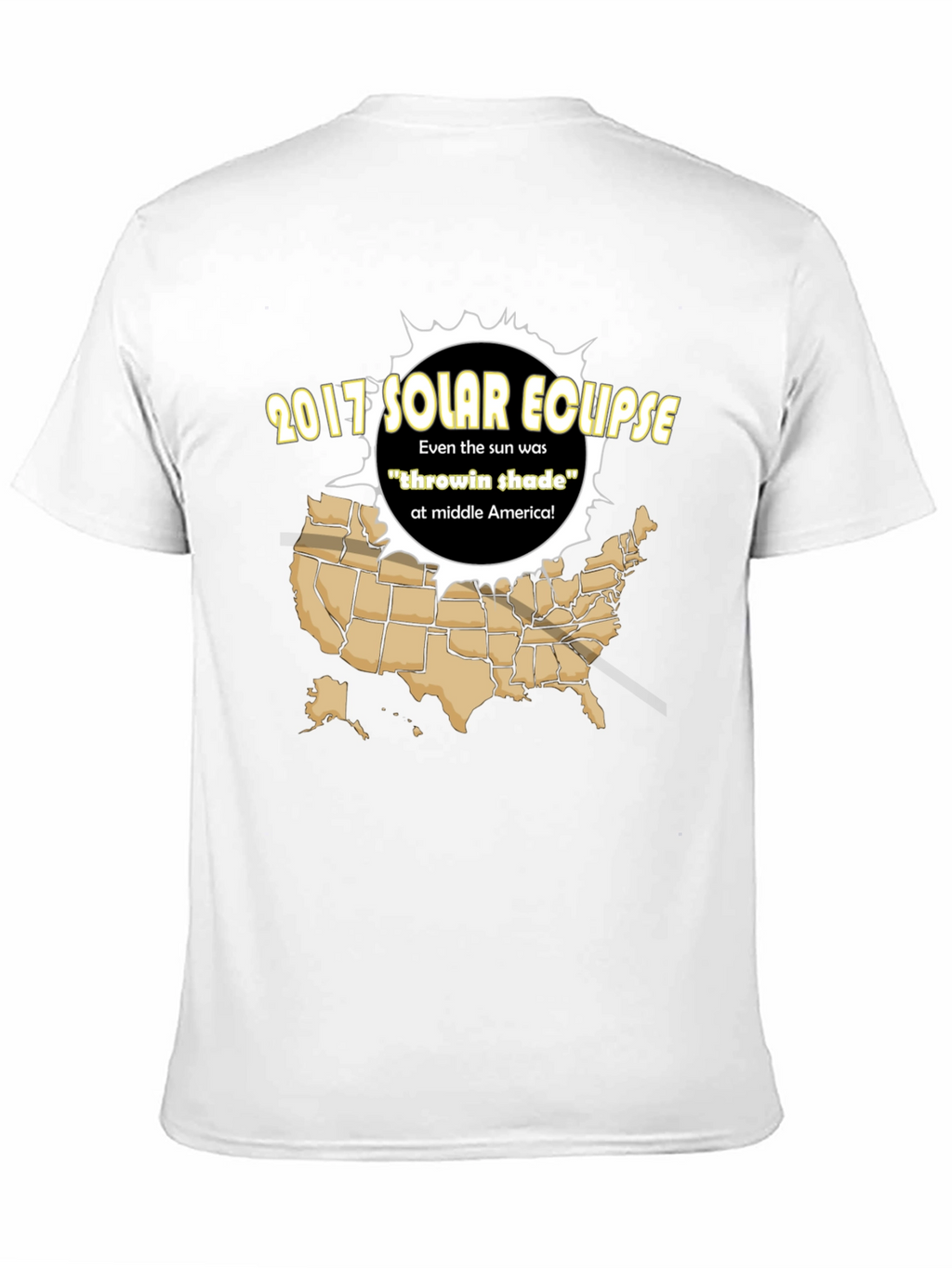 2017 Solar Eclipse T-Shirt - Throwin Shade