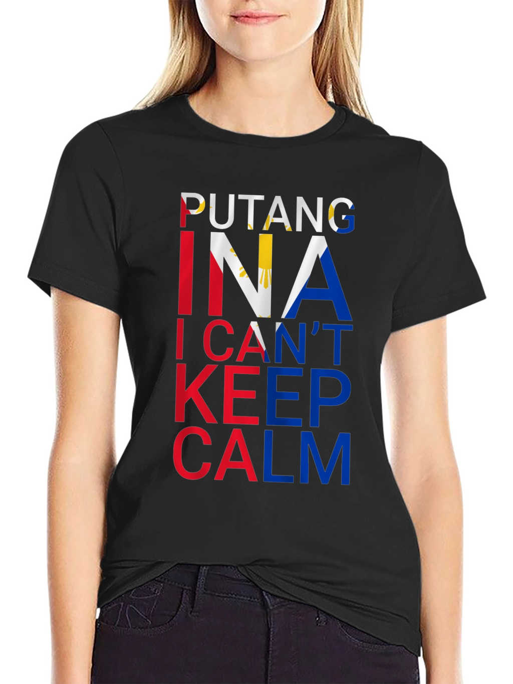 Filipino Pride Tee: Putang Ina I Cant Keep Calm