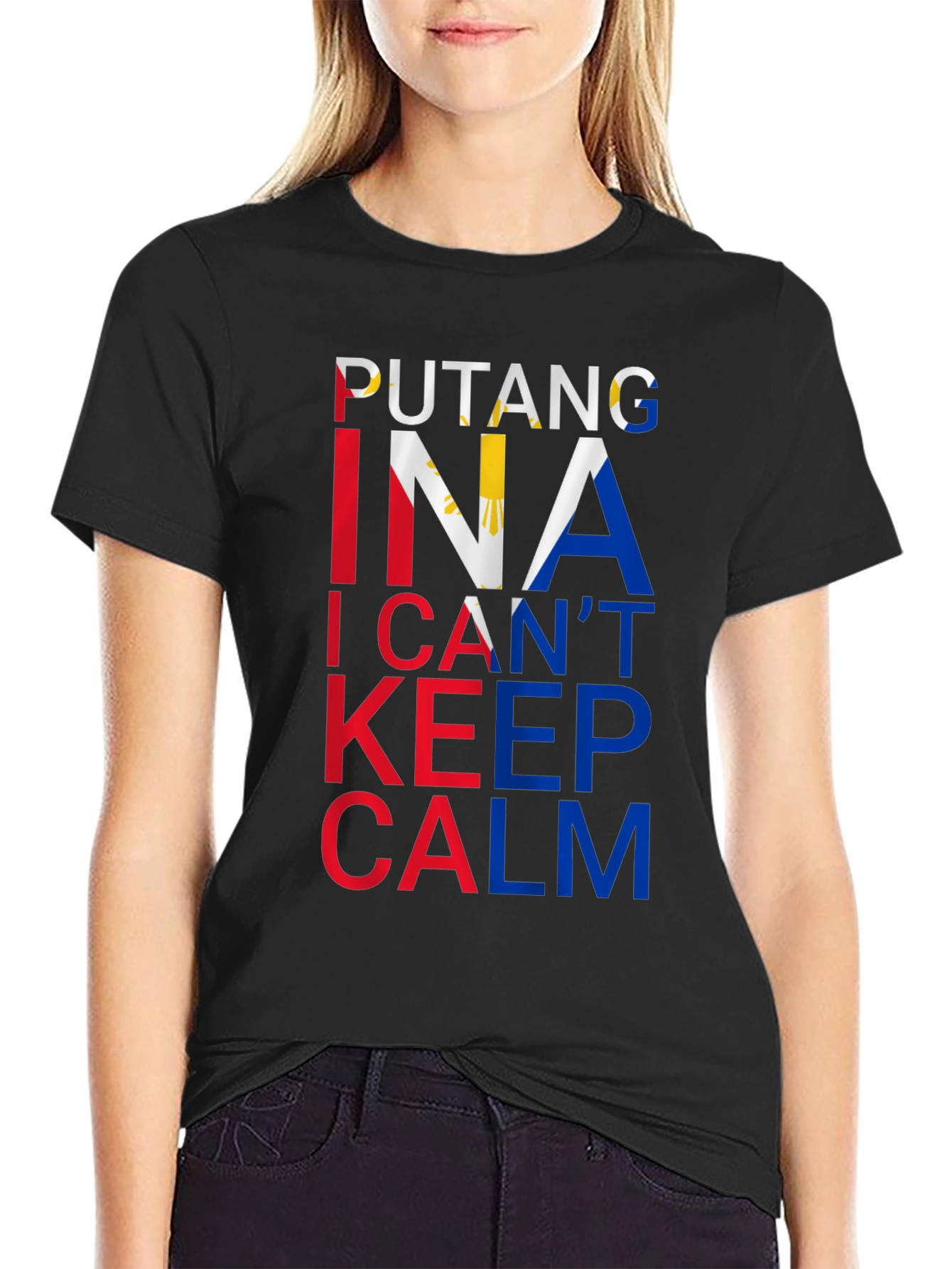 Filipino Pride Tee: Putang Ina I Cant Keep Calm