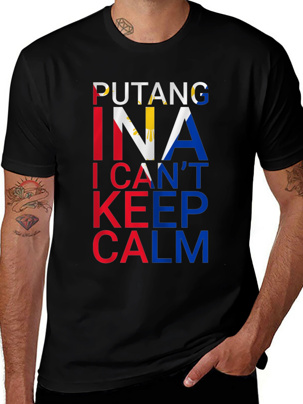 Filipino Pride Tee: Putang Ina I Cant Keep Calm