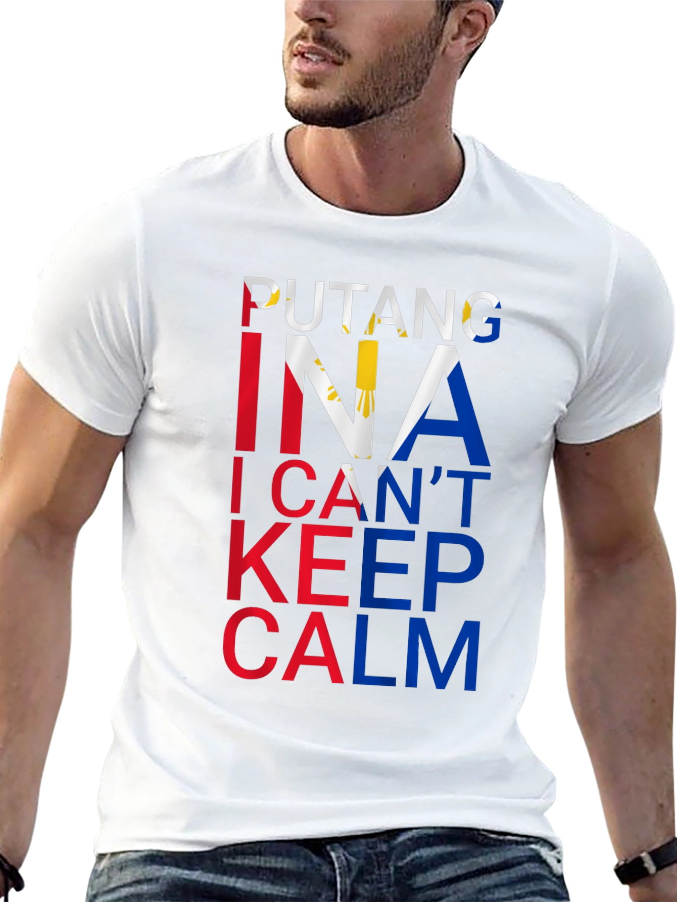 Filipino Pride Tee: Putang Ina I Cant Keep Calm