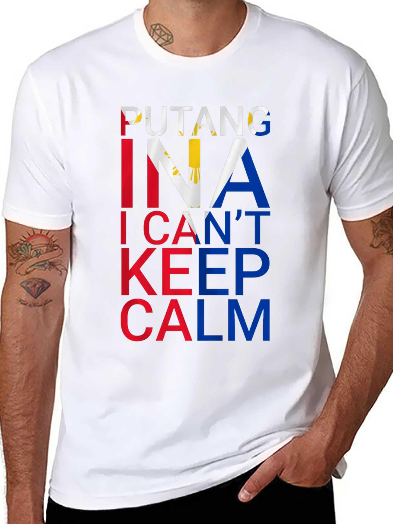 Filipino Pride Tee: Putang Ina I Cant Keep Calm