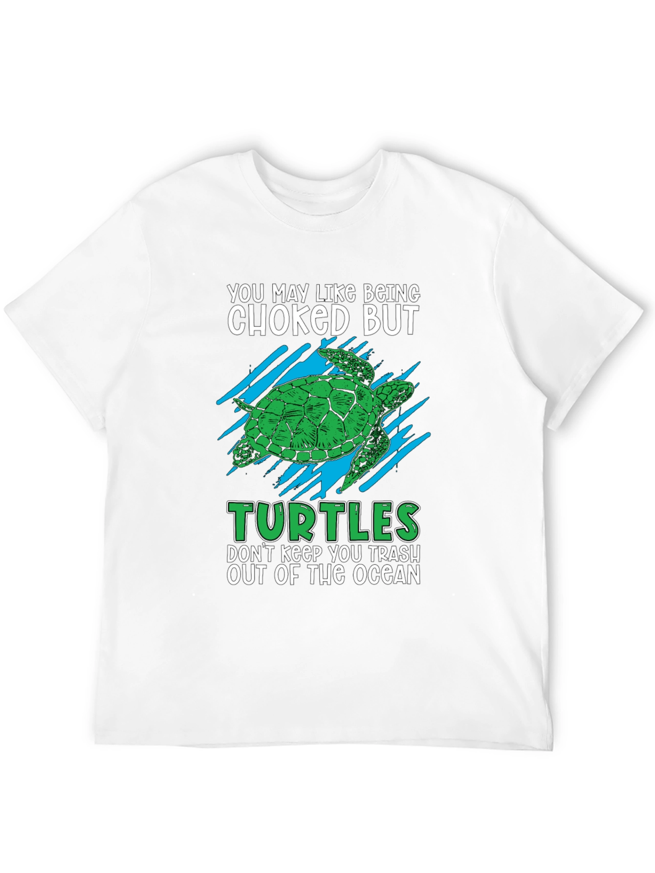 Humorous Turtle T-Shirt - Ocean Conservation Tee