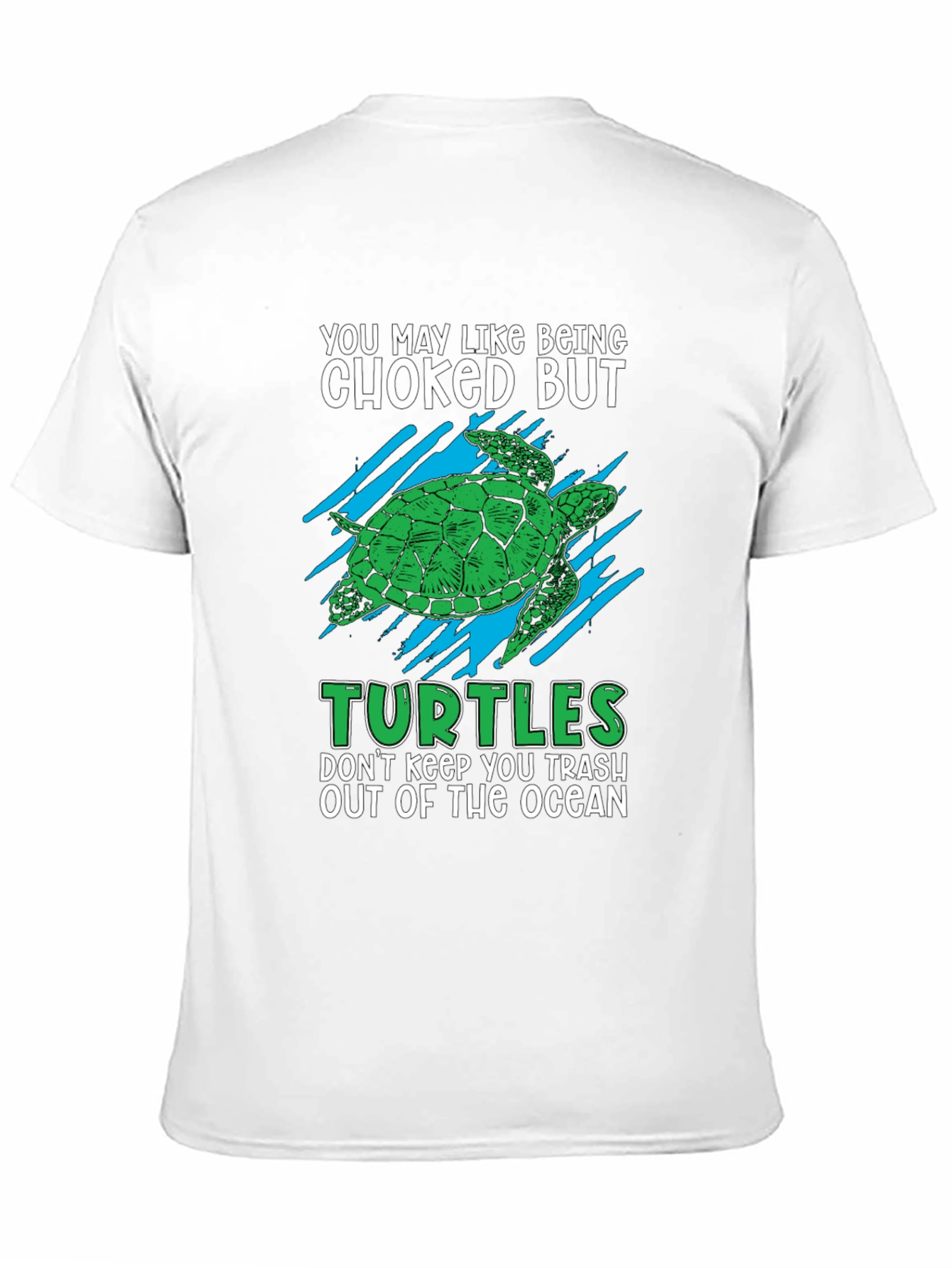 Humorous Turtle T-Shirt - Ocean Conservation Tee