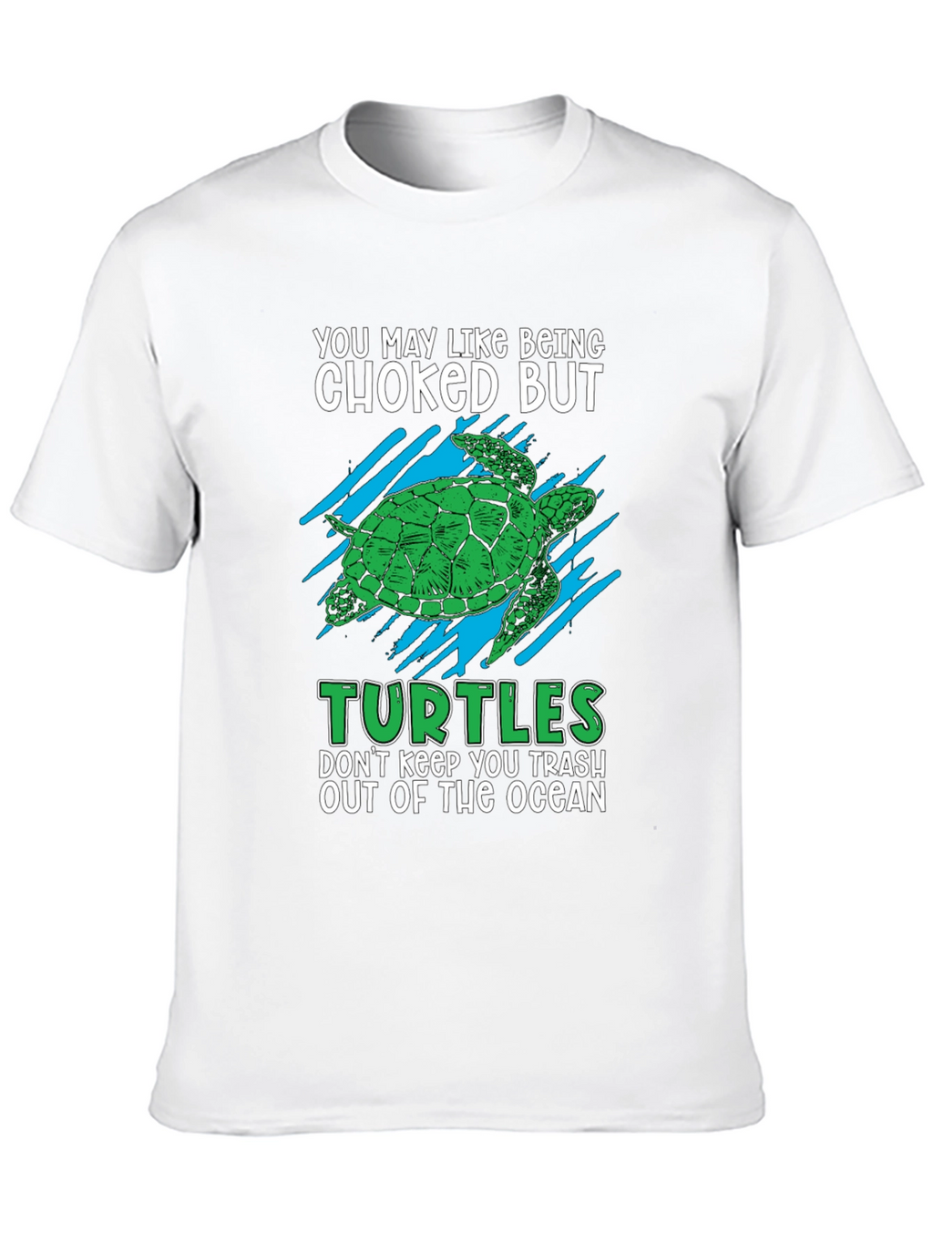 Humorous Turtle T-Shirt - Ocean Conservation Tee
